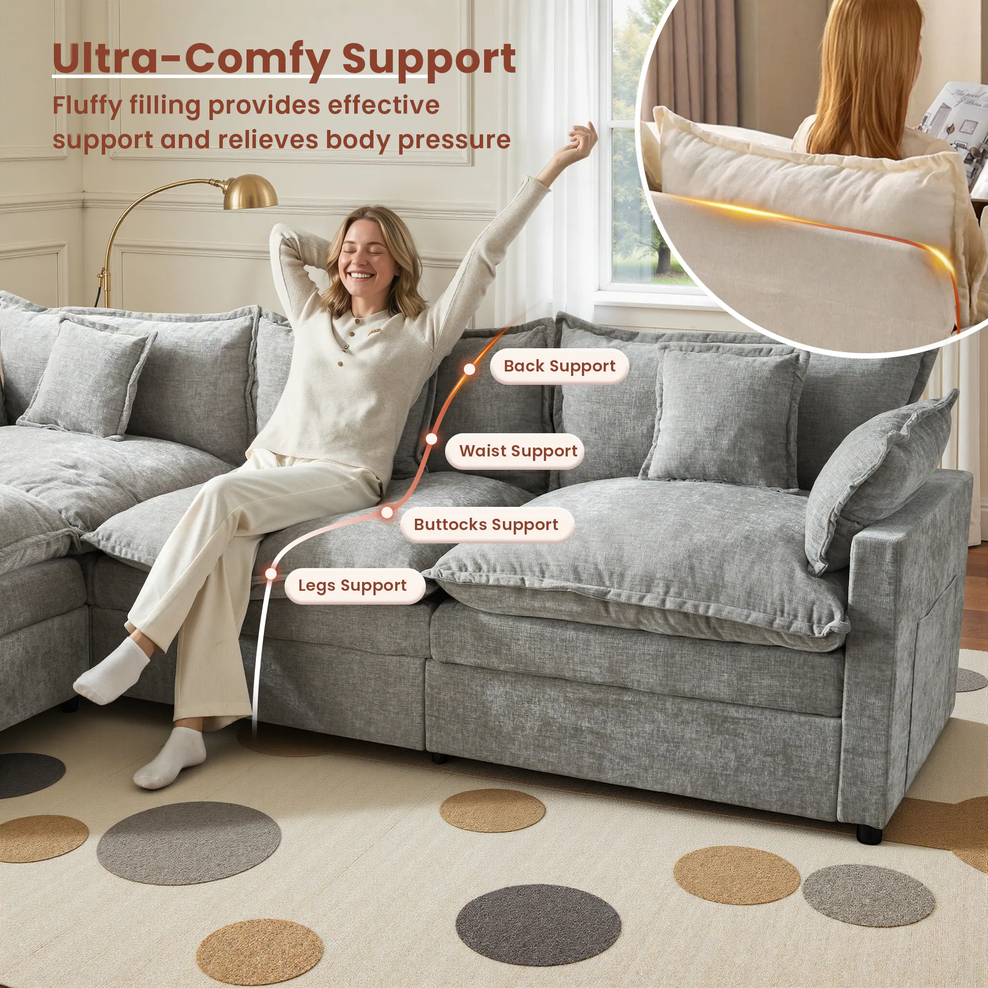Ultra-Comfy Support  
Fluffy filling provides effective support and relieves body pressure  

- Back Support  
- Waist Support  
- Buttocks Support  
- Legs Support