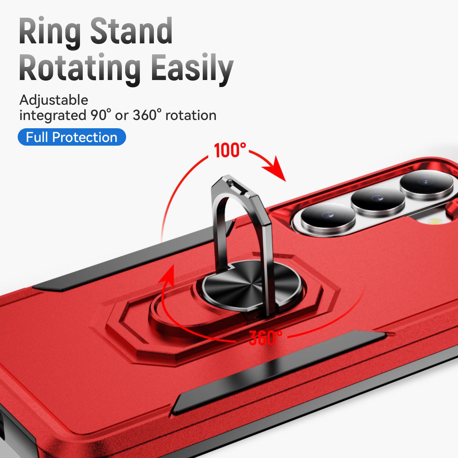 Ring Stand Rotating Easily  
Adjustable integrated 90° or 360° rotation  
Full Protection