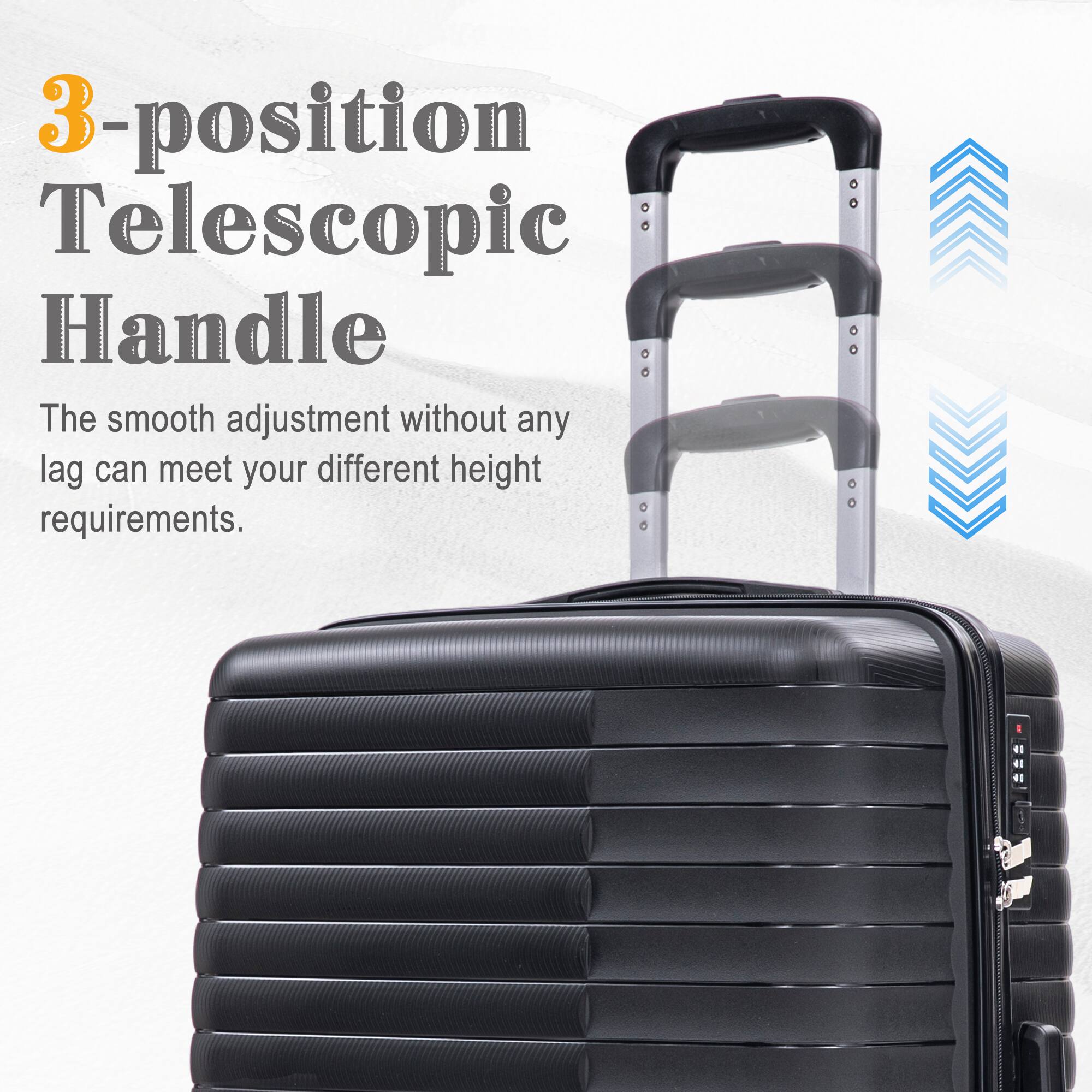 3-position Telescopic Handle  
The smooth adjustment without any lag can meet your different height requirements.