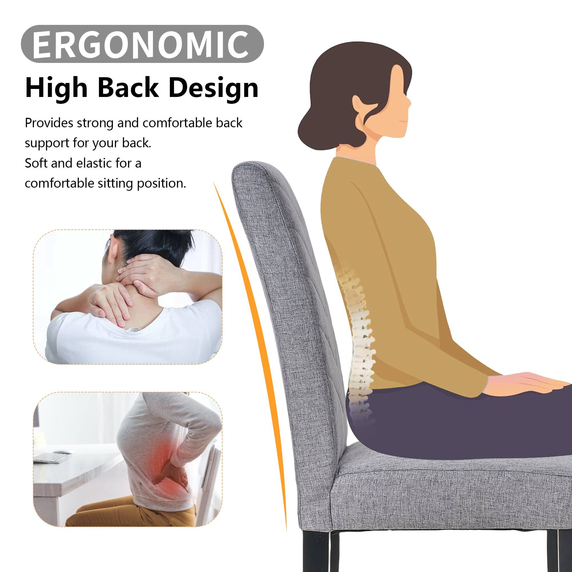ERGONOMIC  
High Back Design  

Provides strong and comfortable back support for your back.  
Soft and elastic for a comfortable sitting position.