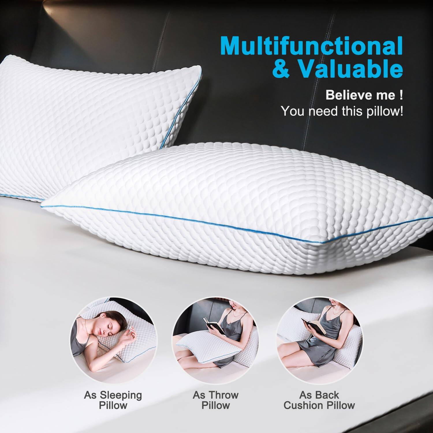 Multifunctional & Valuable  
Believe me!  
You need this pillow!  

As Sleeping Pillow  
As Throw Pillow  
As Back Cushion Pillow