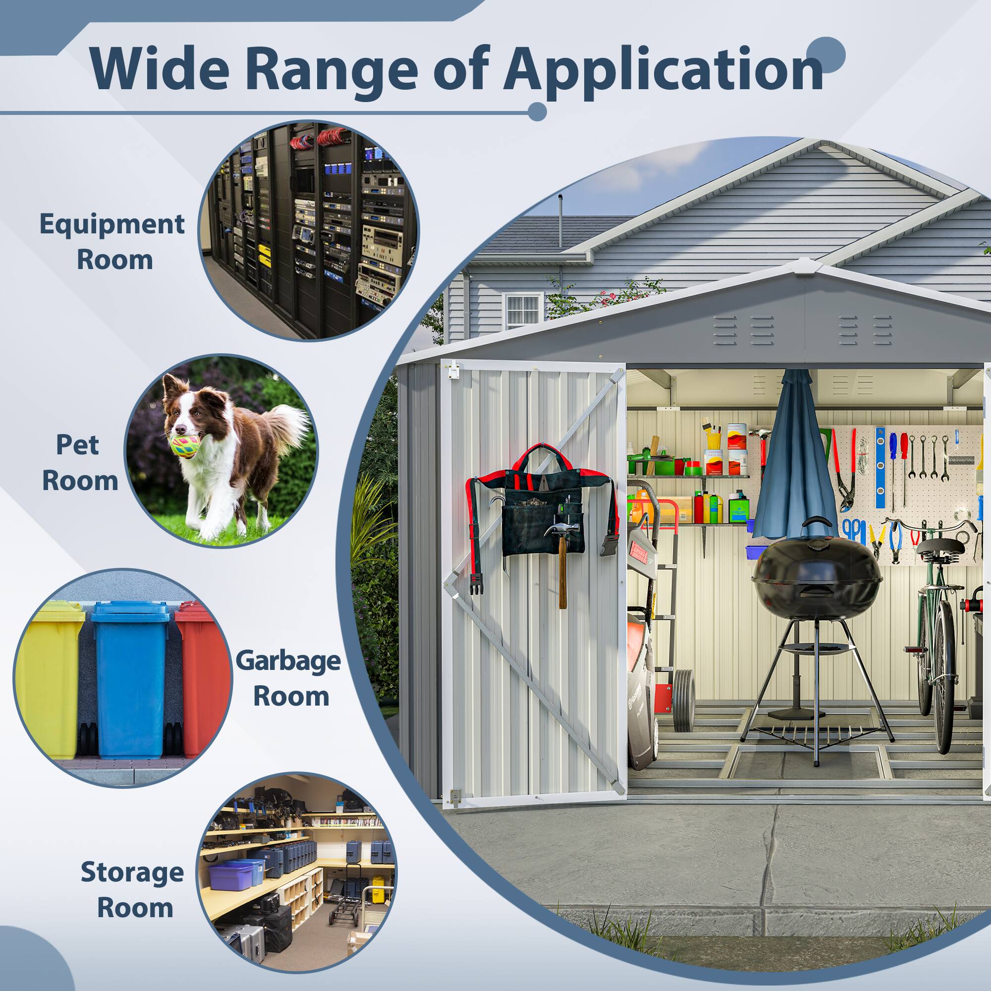 Wide Range of Application  
- Equipment Room  
- Pet Room  
- Garbage Room  
- Storage Room