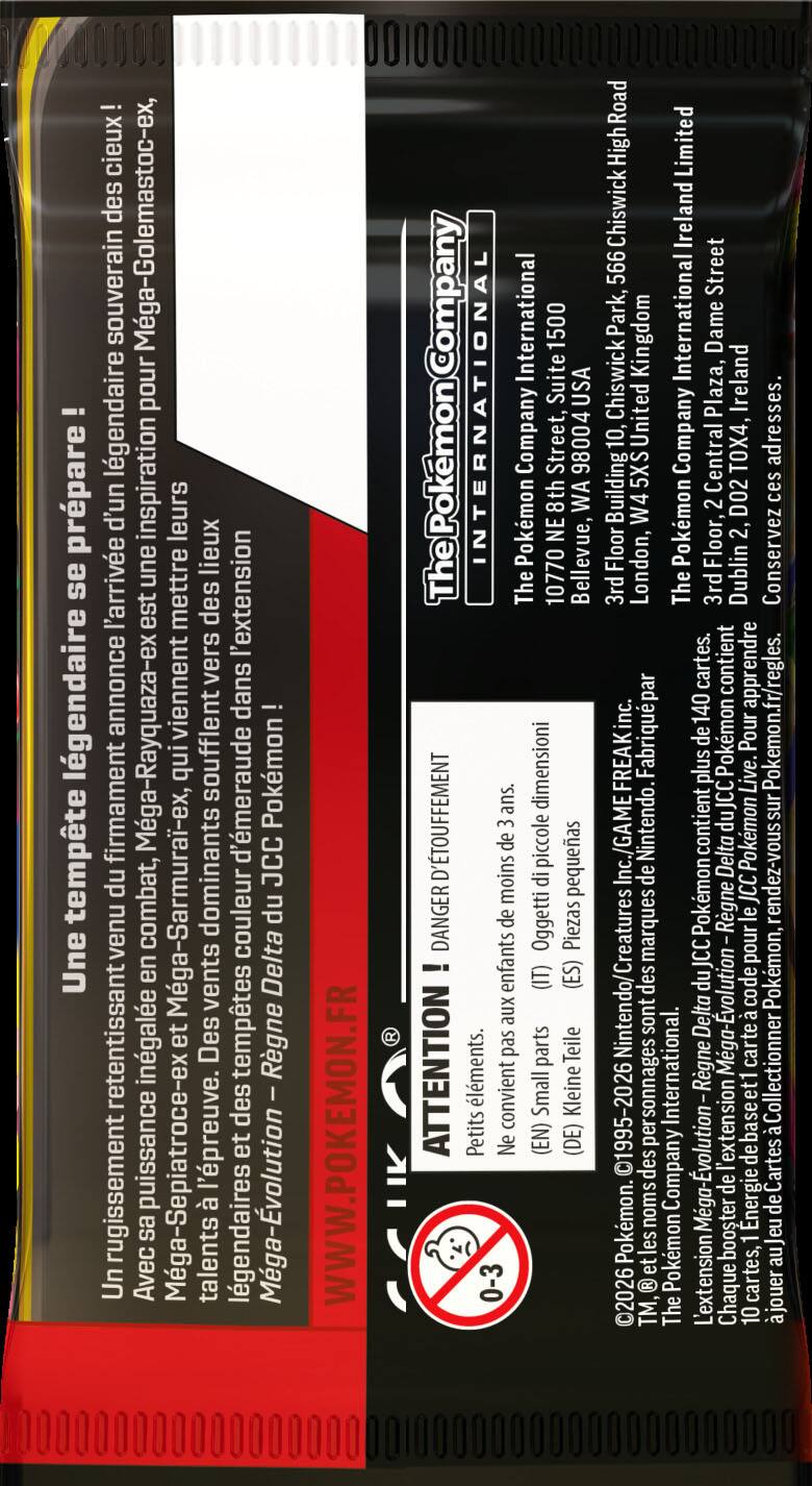 cieux! des Mga-Golemastoc-ex, souverain pour i lgendaire prpare d'un inspiration leurs une lieux se l'arrive mettre l'extension est des vers lgendaire annonce quiviennent dans firmament Mga-Rayquaza-ex soufflent d'meraude Pokemon tempte np combat, Mga-Sarmura-ex, dominants couleur JCC np Une en vents Delta retentissant ingale et Des temptes Rgne des puissance Mga-Sepiatroce-ex l'preuve. et rugissement sa  lgendaires Mga-volution Un Avec talents

WWW.POKEMON.R

Road High Limited Chiswick Ireland 566 Street Company International 1500 Kingdom International Dame INTERNATIONAL Suite USA Chiswick United Plaza, Ireland Company Street, 98004 10, Company Central TOX4, adresses. 5XS ces 8th WA Building W4 2 D02 Pokemon NE Bellevue, Floor Pokemon Floor 2, Conservez The 10770 3rd London, The Dublin cartes. contient apprendre 140 Pokemon.fr/regles. dimensioni FREAKinc