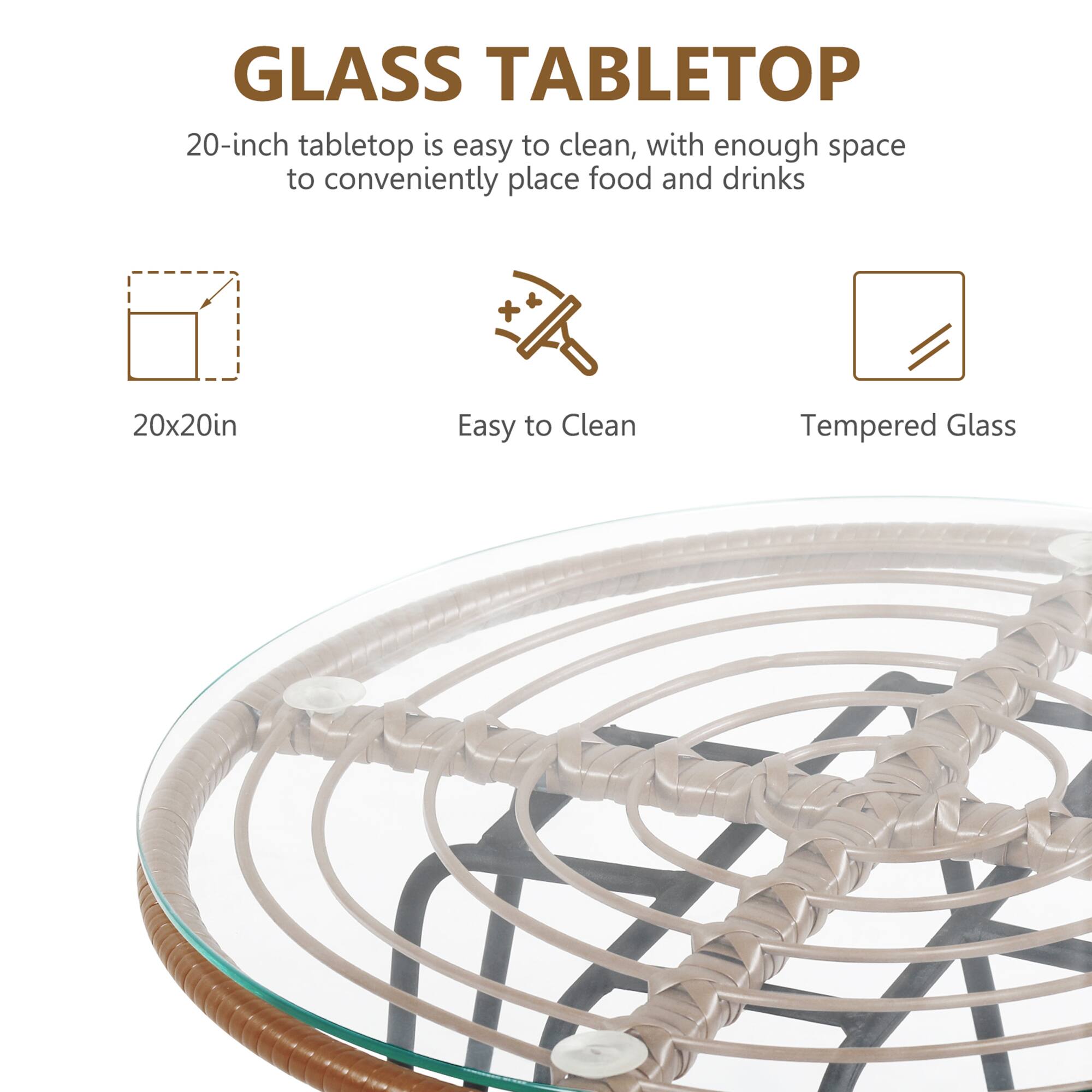 GLASS TABLETOP

20-inch tabletop is easy to clean, with enough space to conveniently place food and drinks

20x20in

Easy to Clean

Tempered Glass