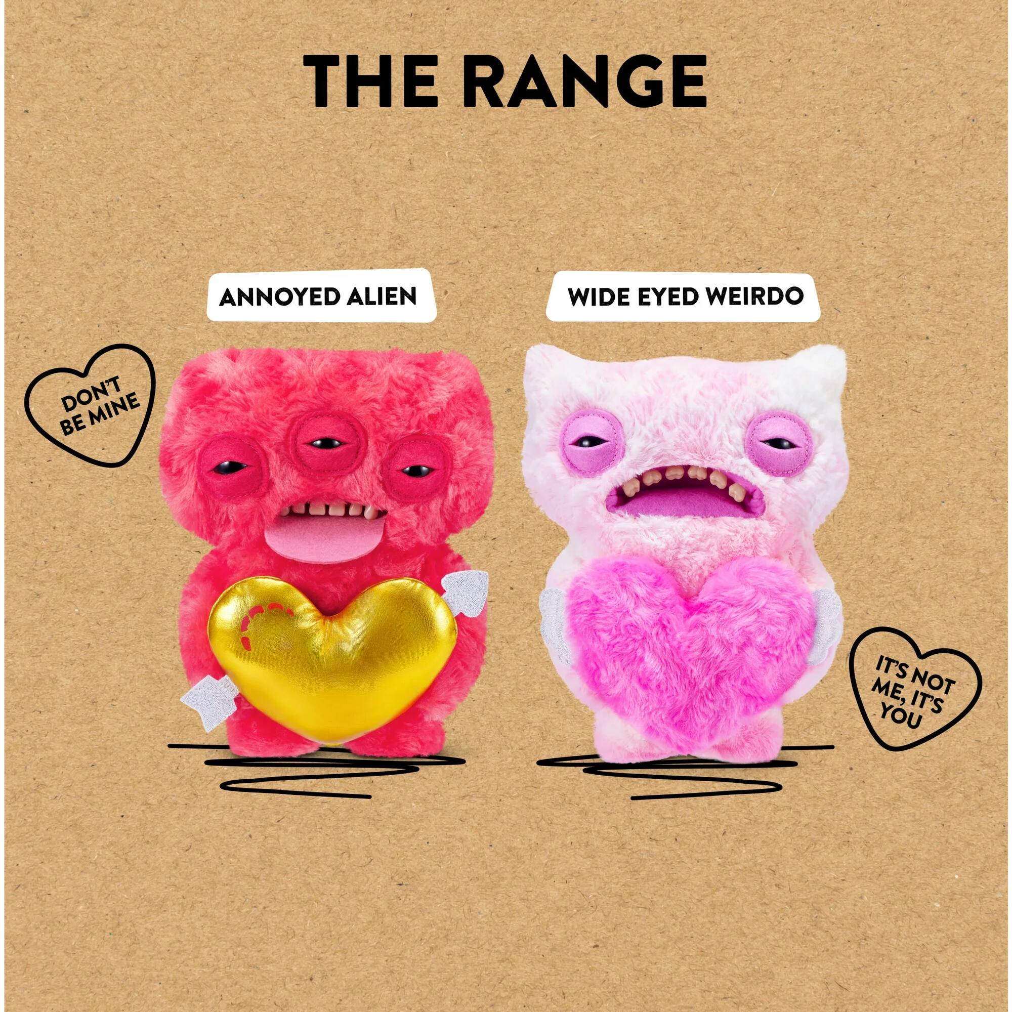 THE RANGE

ANNOYED ALIEN  
WIDE EYED WEIRDO

DON'T BE MINE  
IT'S NOT ME, IT'S YOU