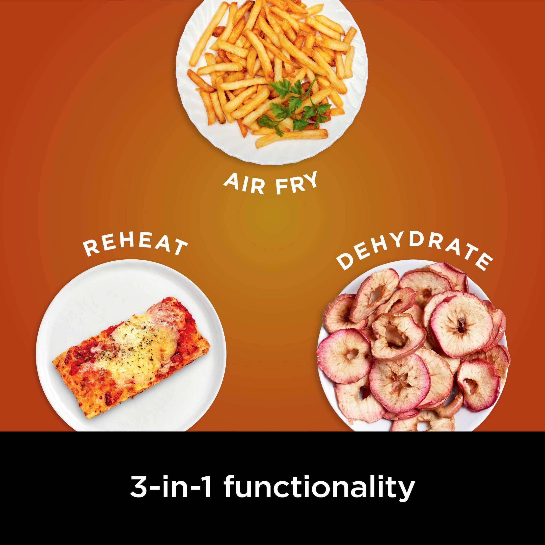 AIR FRY  
REHEAT  
DEHYDRATE  

3-in-1 functionality