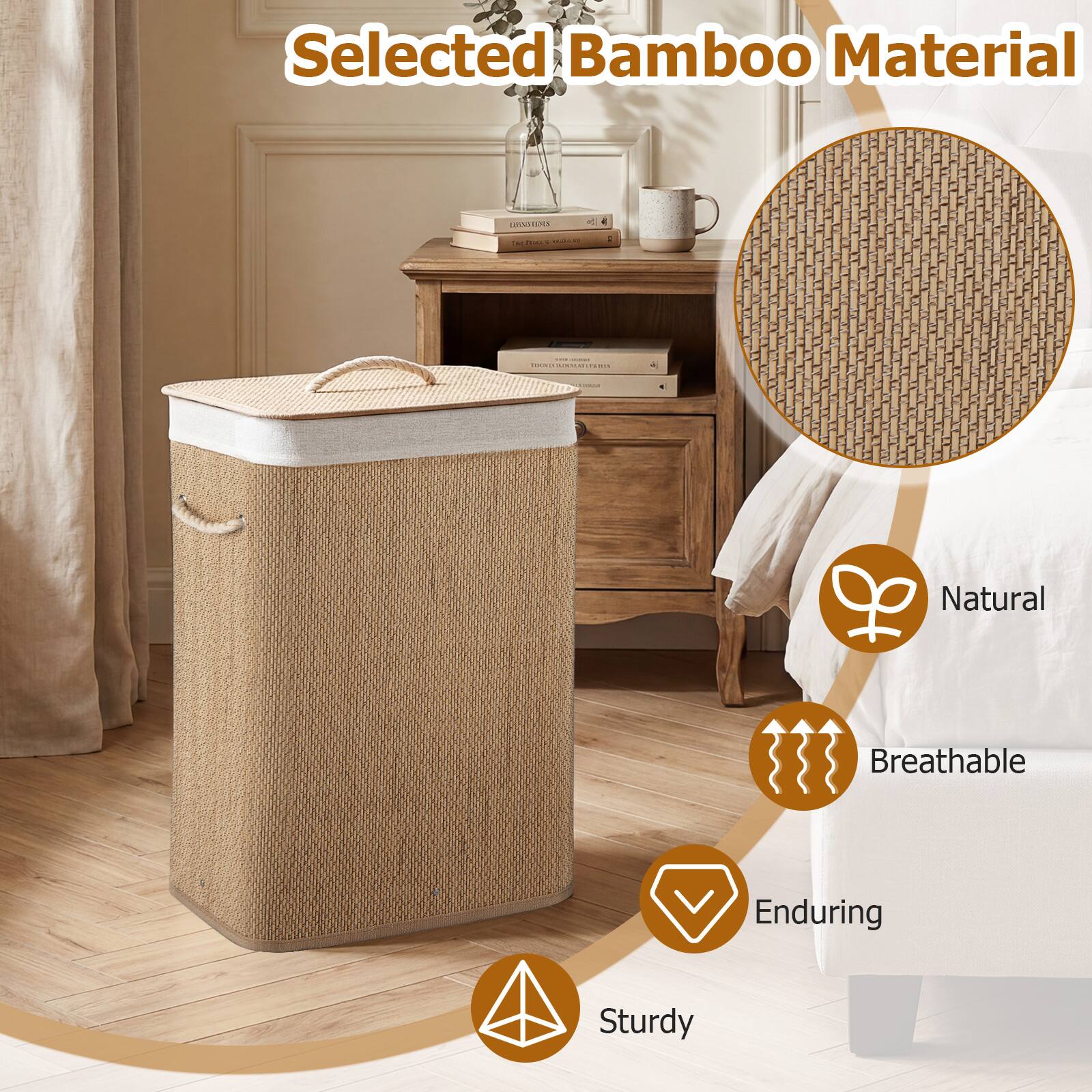 Selected Bamboo Material

- Natural
- Breathable
- Enduring
- Sturdy