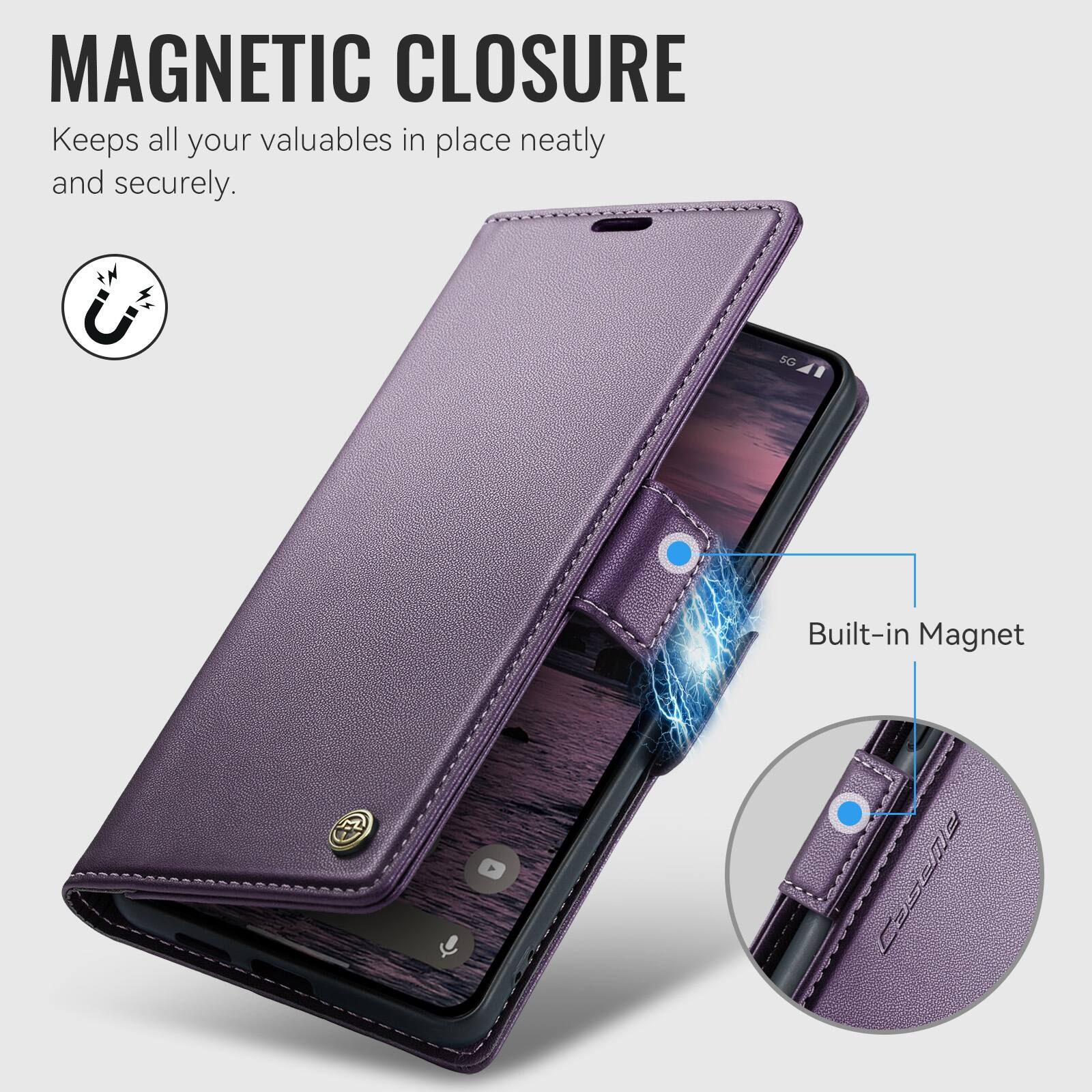 MAGNETIC CLOSURE  
Keeps all your valuables in place neatly and securely.

Built-in Magnet