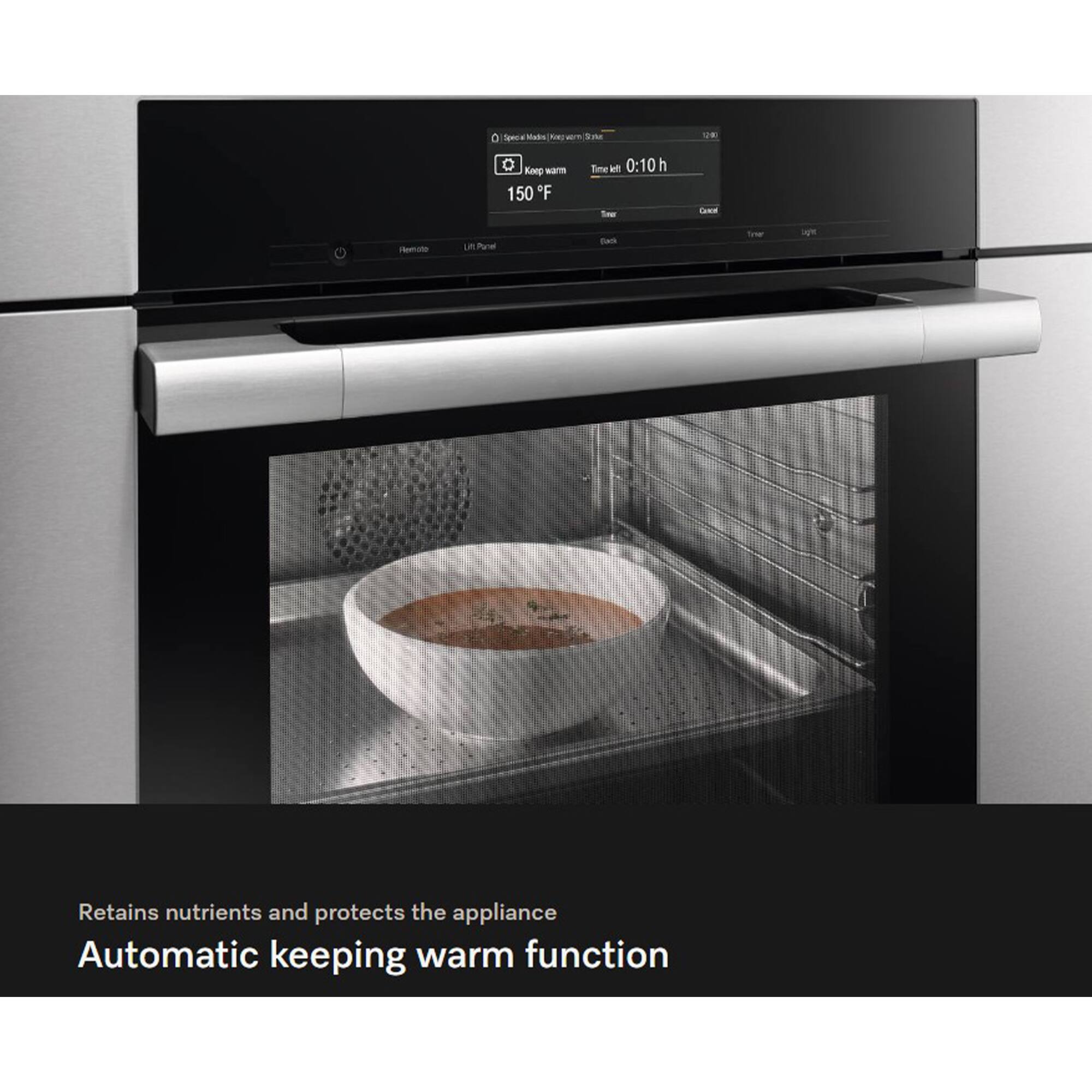 - 0 Special Mades Kneyworn Site
1240
0 Keep warm 150 F
Time el 0:10h ins
Cocal
Remoto
Un Parel
Back
fiber
xit
Retains nutrients and protects the appliance Automatic keeping warm function