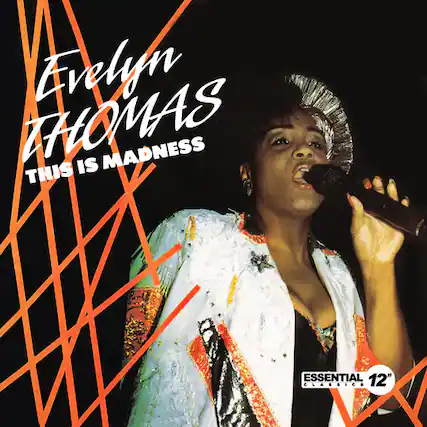 Evelyn Thomas
This Is Madness
Essential 12" Classics