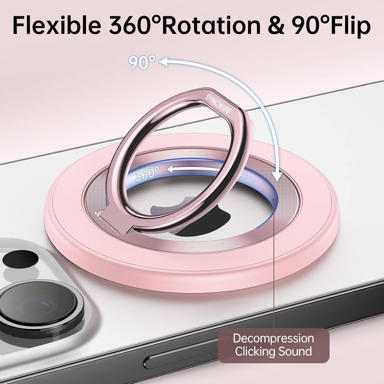 Flexible 360° Rotation & 90° Flip  
360°  
Decompression Clicking Sound