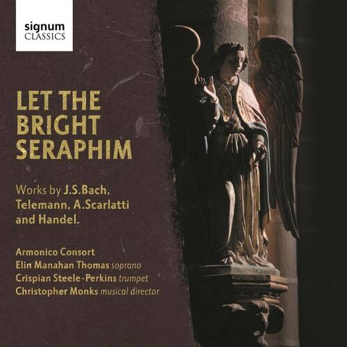 Armonico Consort - Let the Bright Seraphim   - COMPACT DISCS [CD] price history on PriceWatchPro
