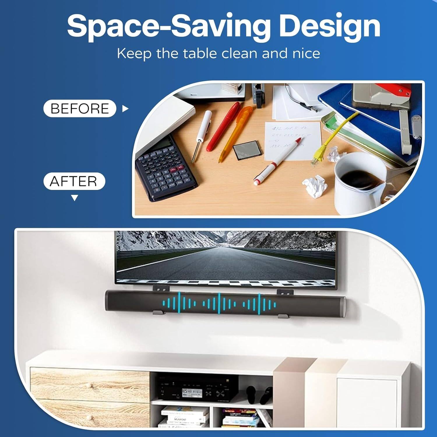 Space-Saving Design  
Keep the table clean and nice  

BEFORE  
AFTER