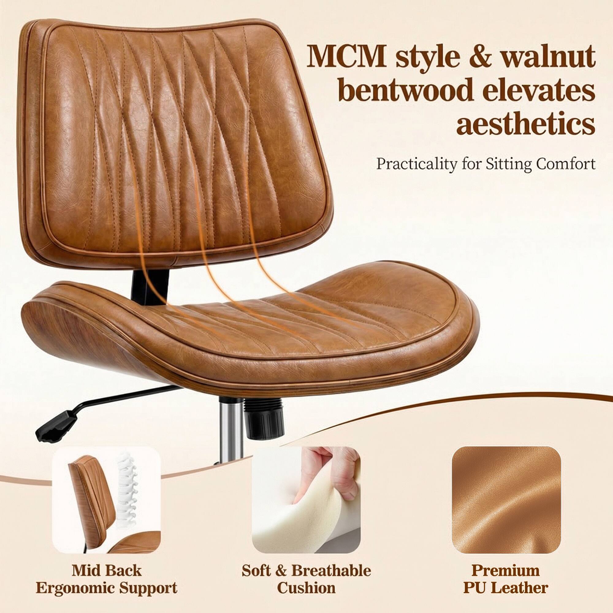 MCM style & walnut bentwood elevates aesthetics  
Practicality for Sitting Comfort  

Mid Back Ergonomic Support  
Soft & Breathable Cushion  
Premium PU Leather