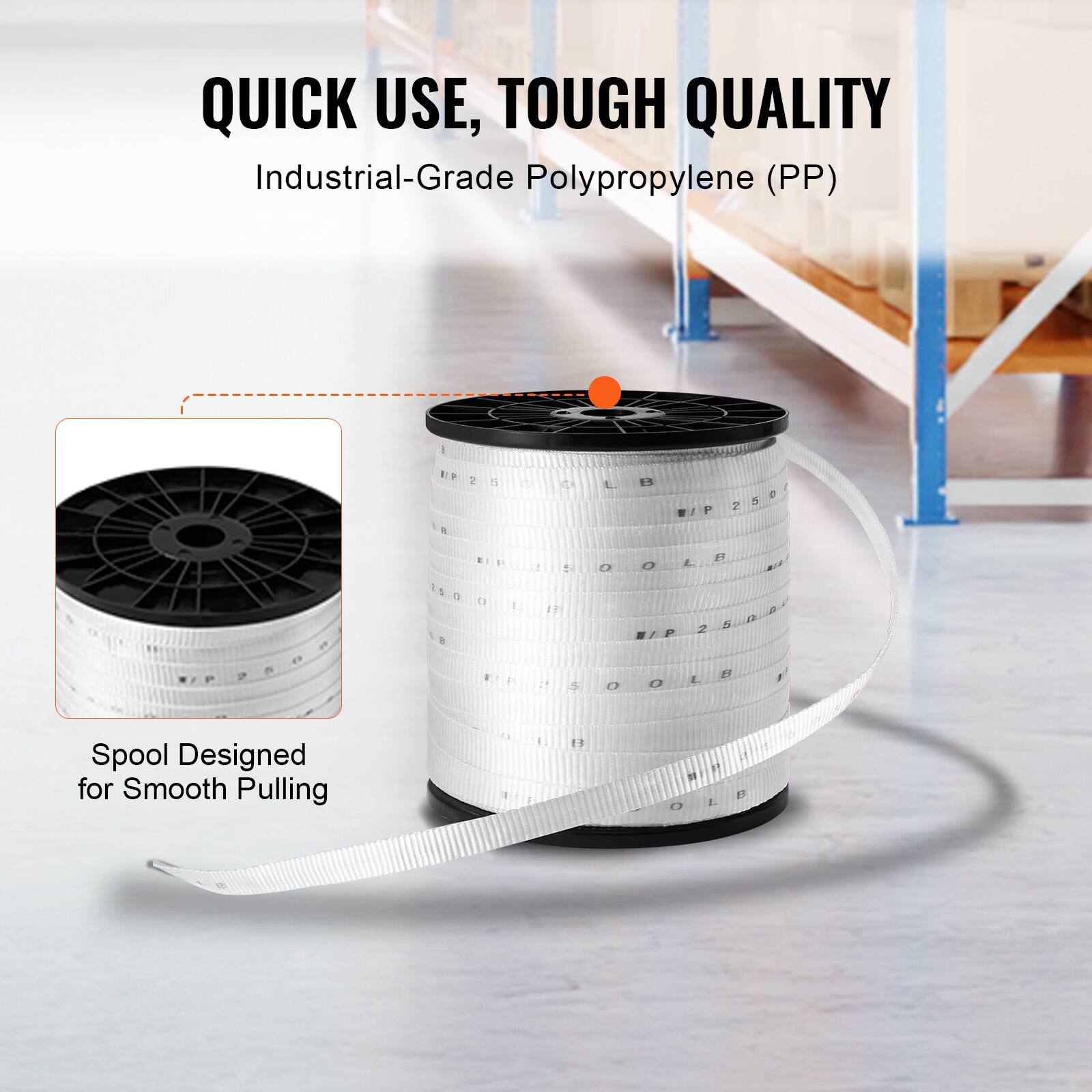 QUICK USE, TOUGH QUALITY  
Industrial-Grade Polypropylene (PP)  
Spool Designed for Smooth Pulling