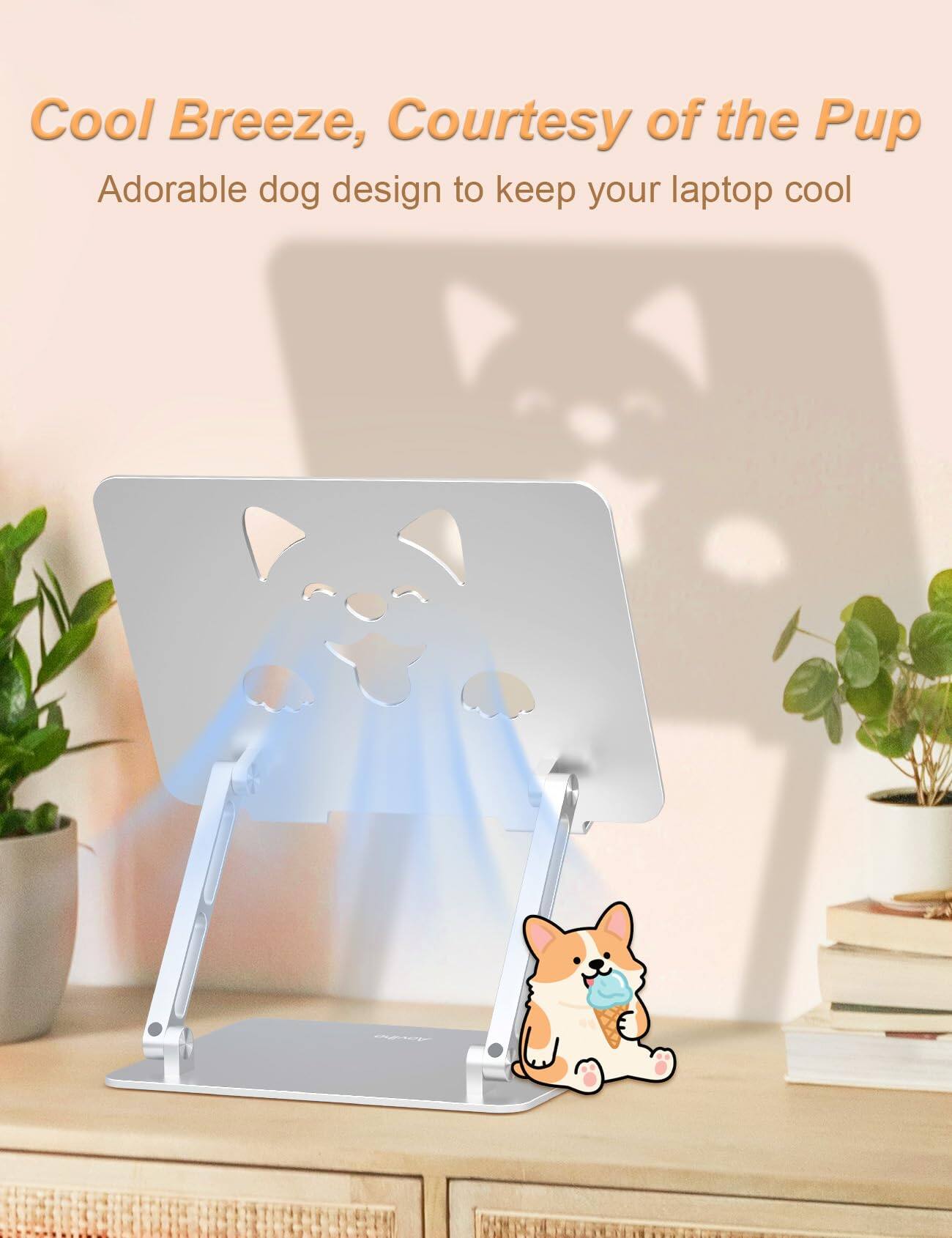 Cool Breeze, Courtesy of the Pup  
Adorable dog design to keep your laptop cool