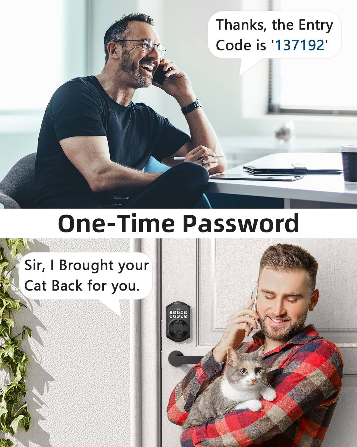 One-Time Password

Thanks, the Entry Code is '137192'

Sir, I Brought your Cat Back for you.