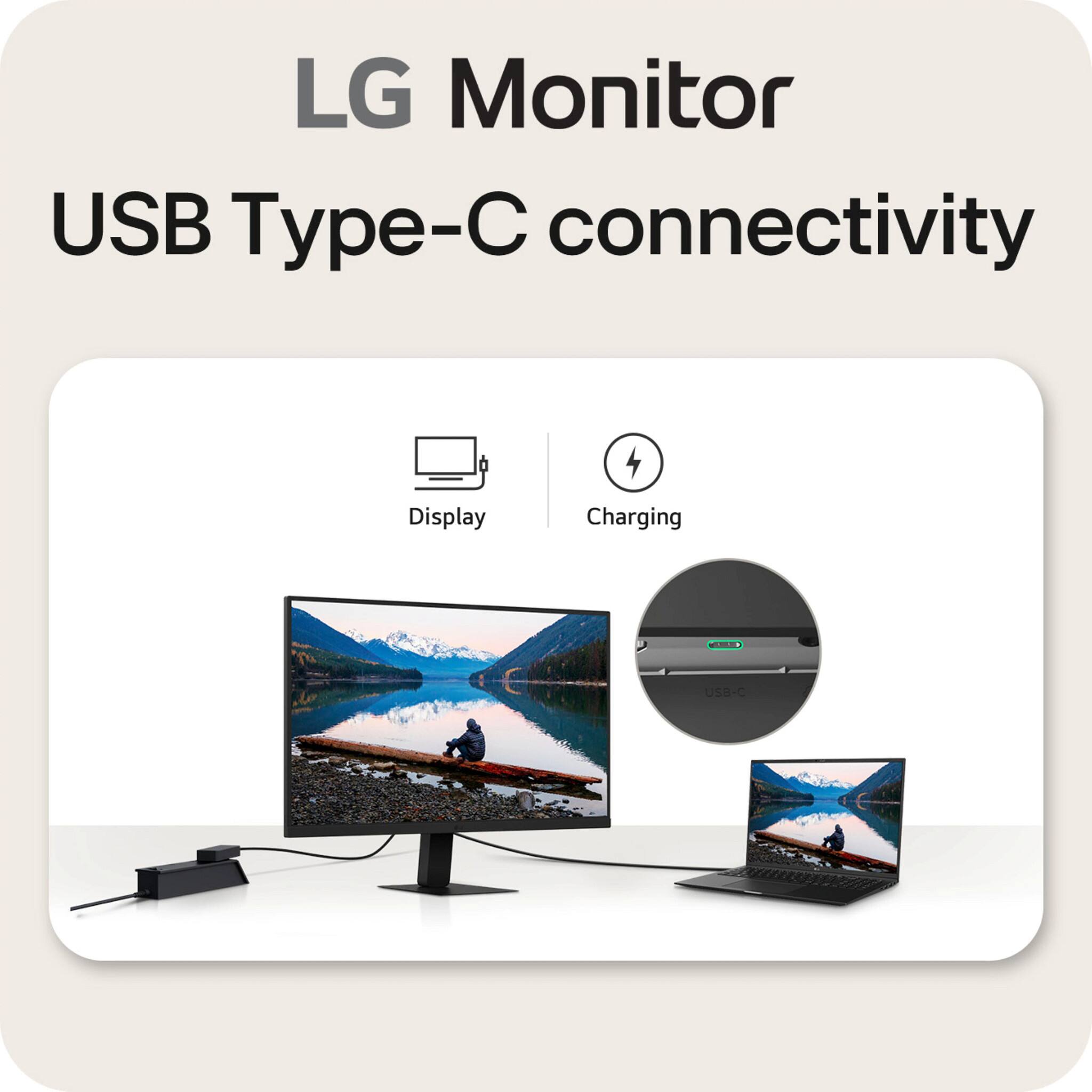 LG Monitor  
USB Type-C connectivity  

Display  
Charging