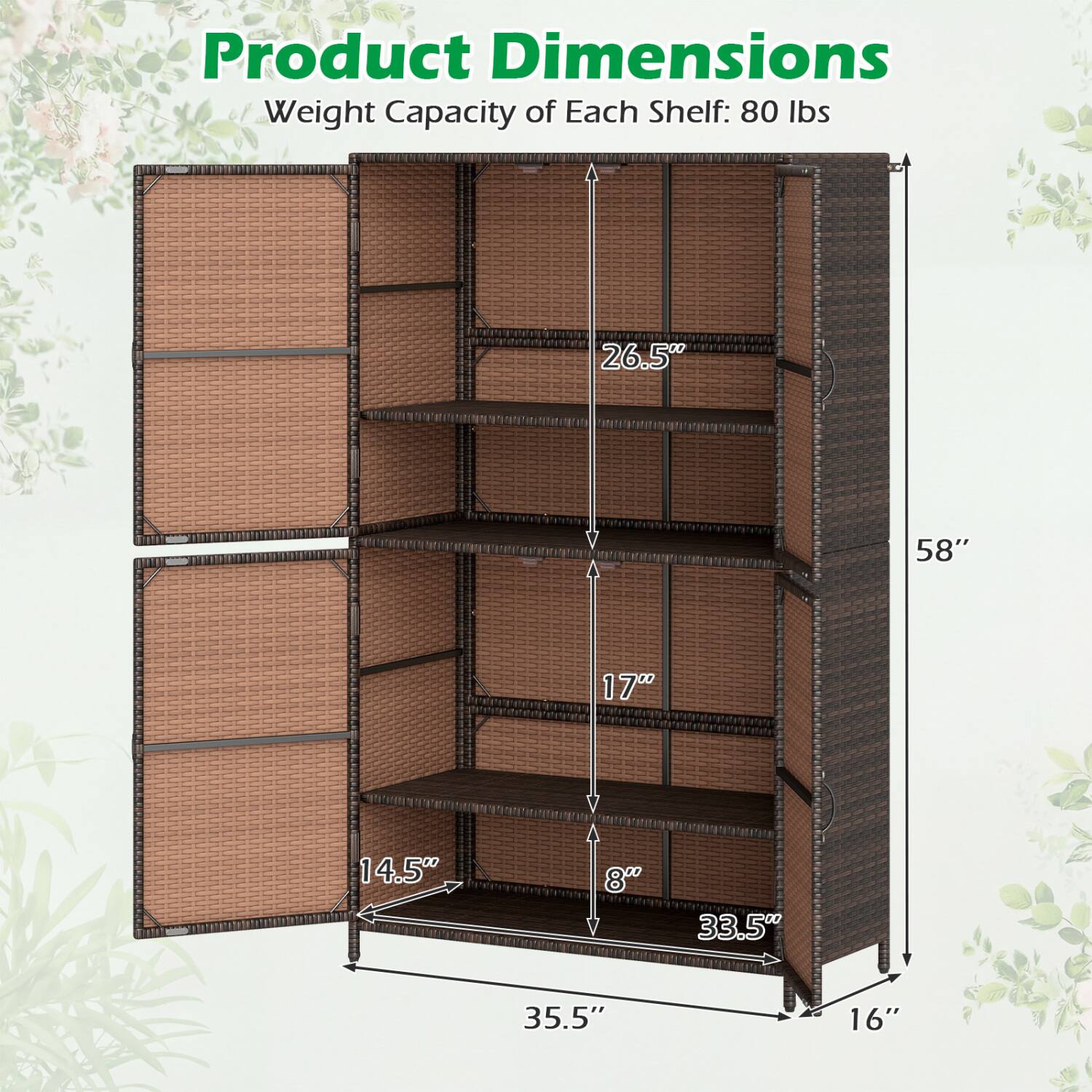 Product Dimensions  
Weight Capacity of Each Shelf: 80 lbs

26.5"  
58"  
17"  
14.5"  
8"  
33.5"  
35.5"  
16"