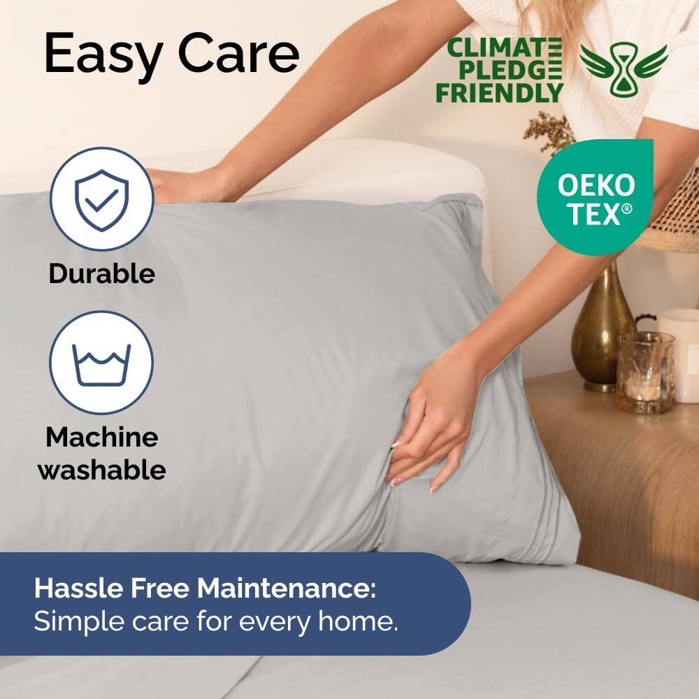 Easy Care  
CLIMATE PLEDGE FRIENDLY  
Durable  
Machine washable  

Hassle Free Maintenance:  
Simple care for every home.
