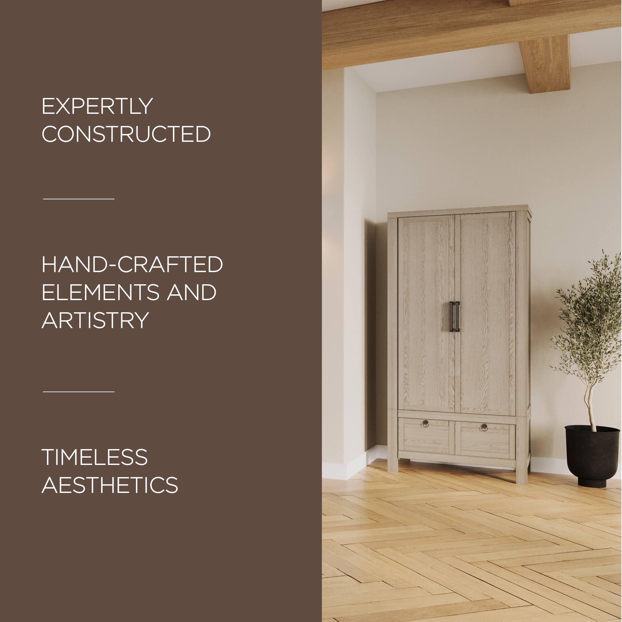 EXPERTLY CONSTRUCTED

---

HAND-CRAFTED ELEMENTS AND ARTISTRY

---

TIMELESS AESTHETICS