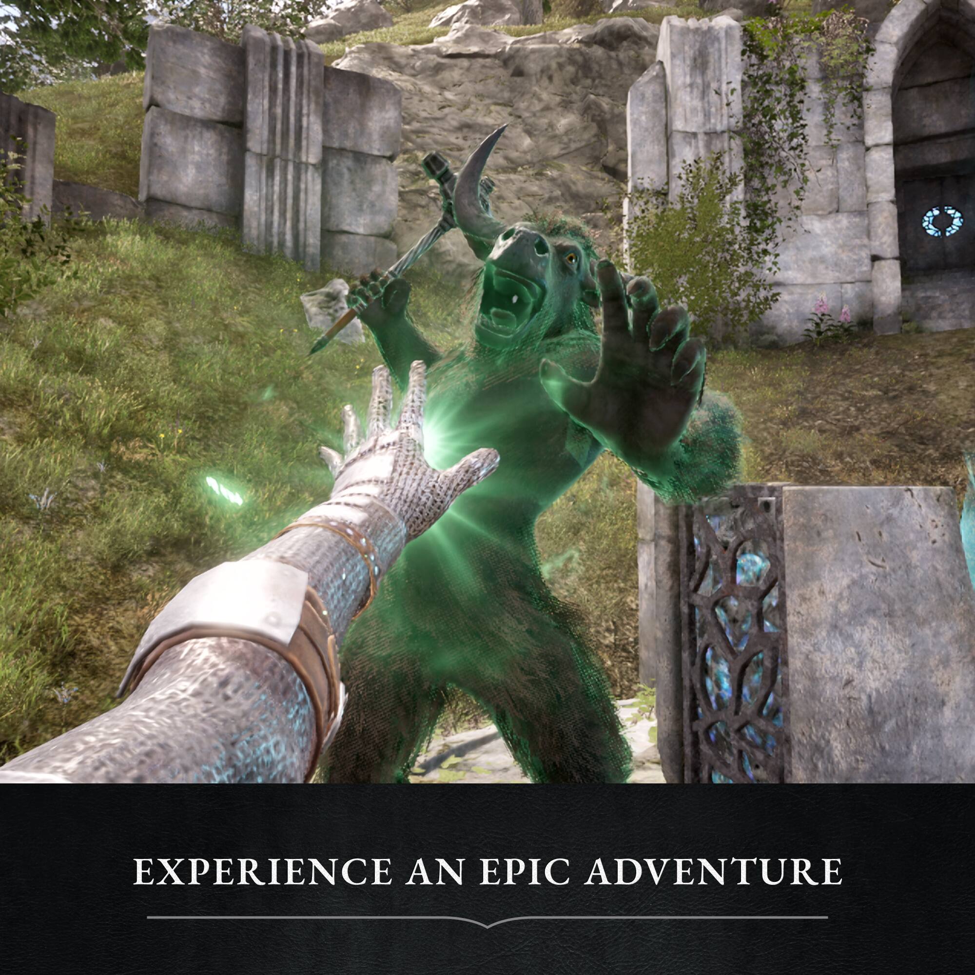 EXPERIENCE AN EPIC ADVENTURE