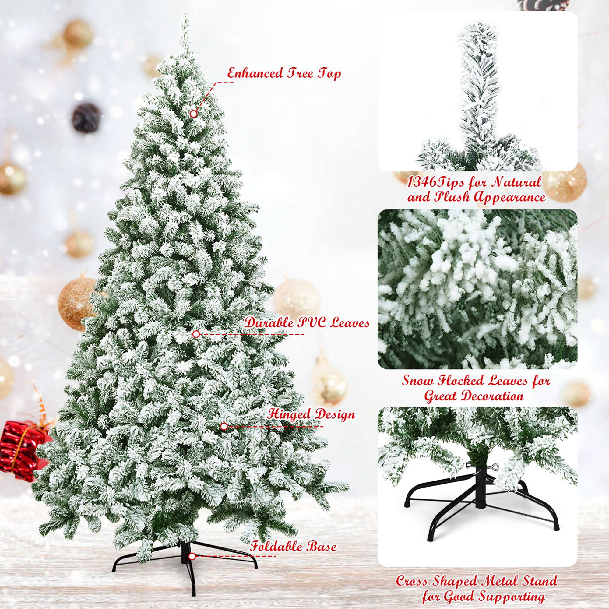 Enhanced Tree Top: 1346 tips for a natural and plush appearance. Durable PVC leaves. Hinged design. Snow flocked leaves for great decoration. Foldable base. Cross-shaped metal stand for good supporting.