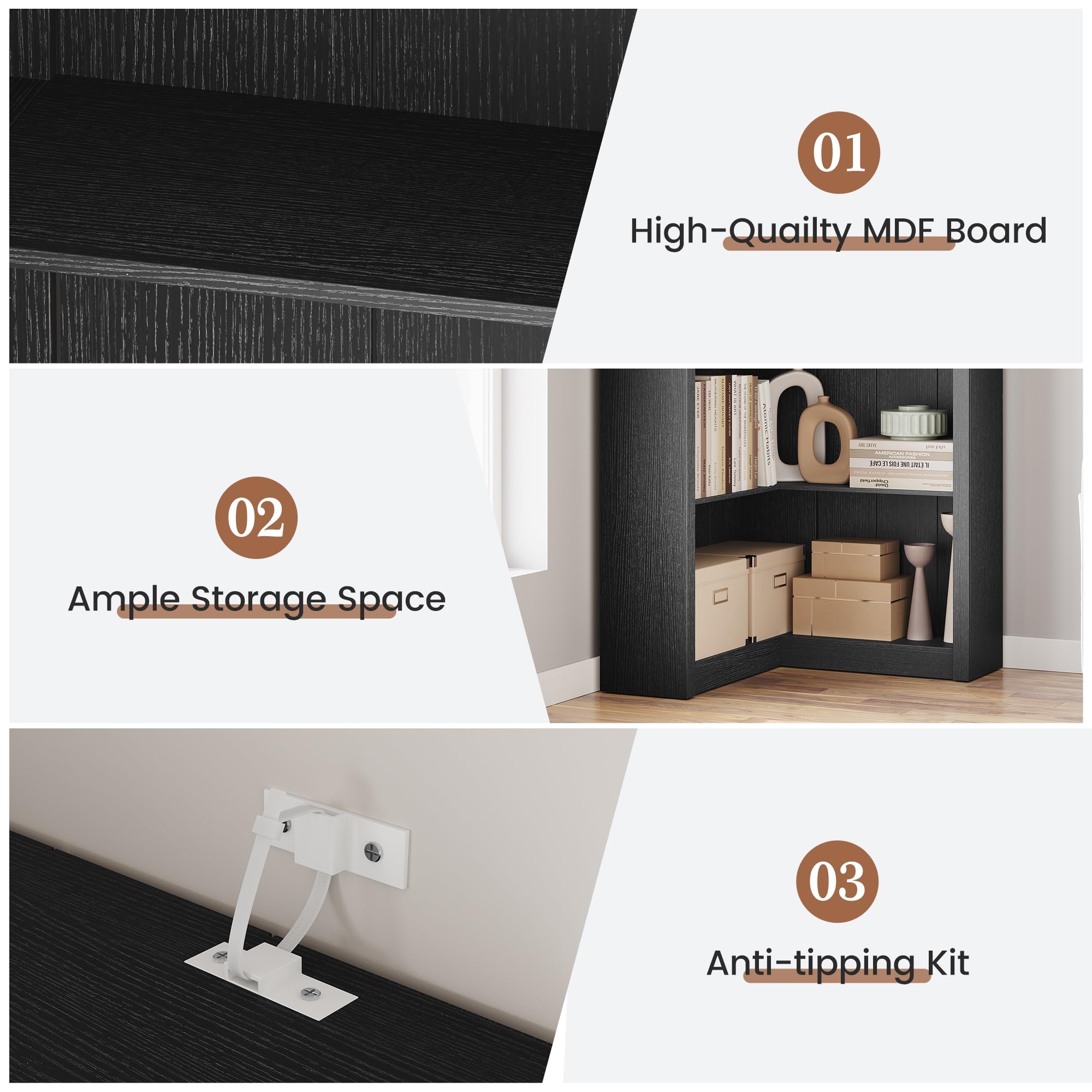 01 High-Quality MDF Board

02 Ample Storage Space

03 Anti-tipping Kit