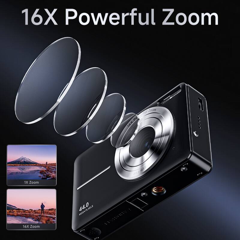 16X Powerful Zoom

1X Zoom

16X Zoom

44.0 Mega Pixels