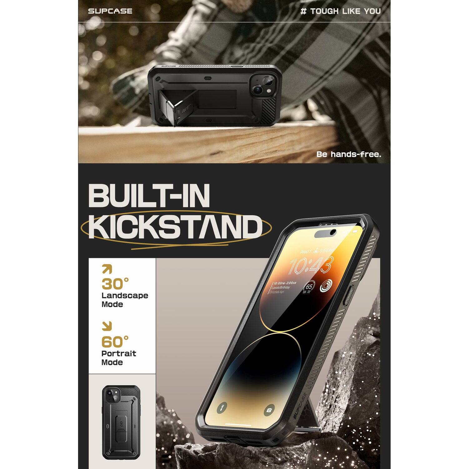SUPCASE

# TOUGH LIKE YOU

Be hands-free.

BUILT-IN KICKSTAND

30° Landscape Mode

60° Portrait Mode