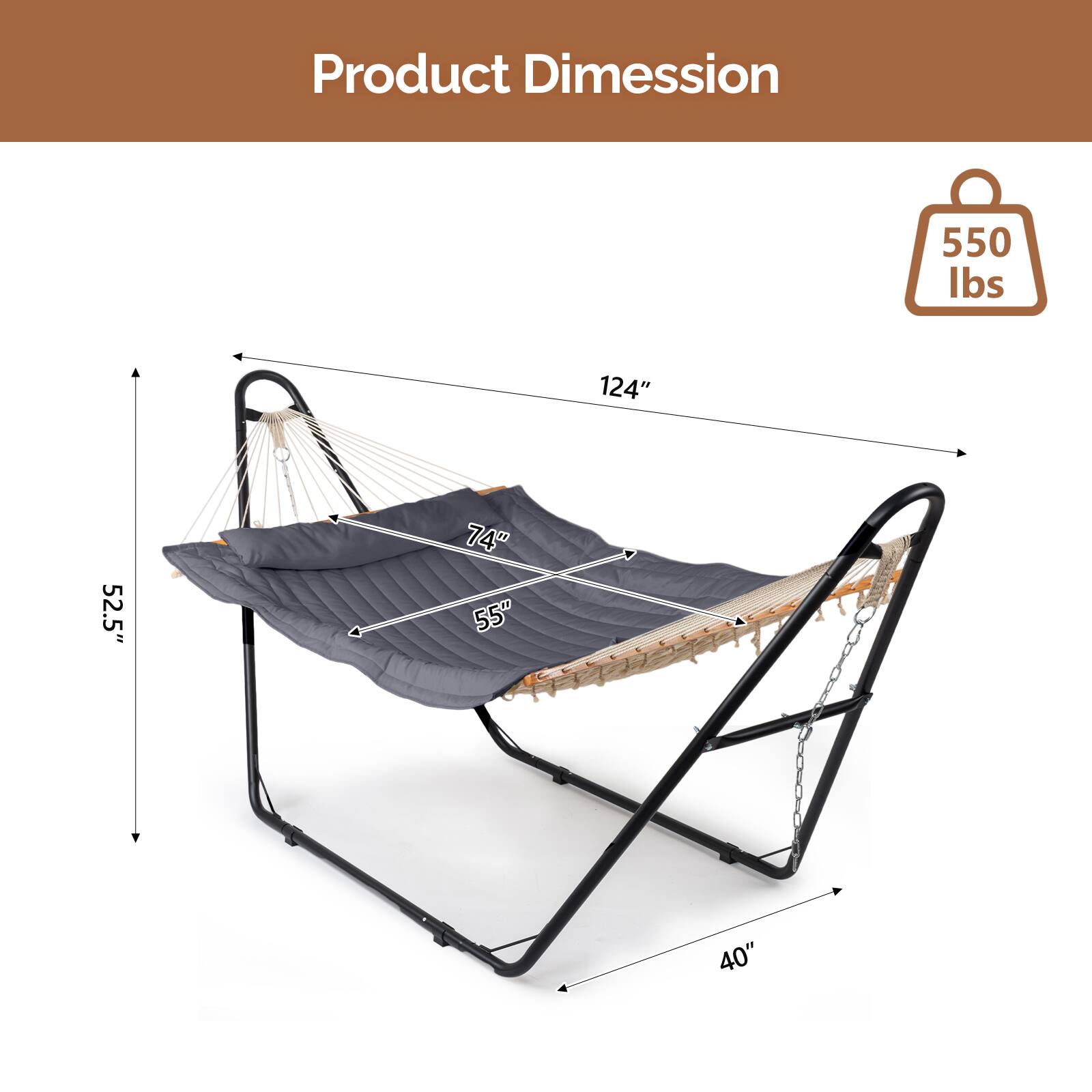 Product Dimension  
550 lbs  
124"  
52.5"  
74"  
55"  
40"