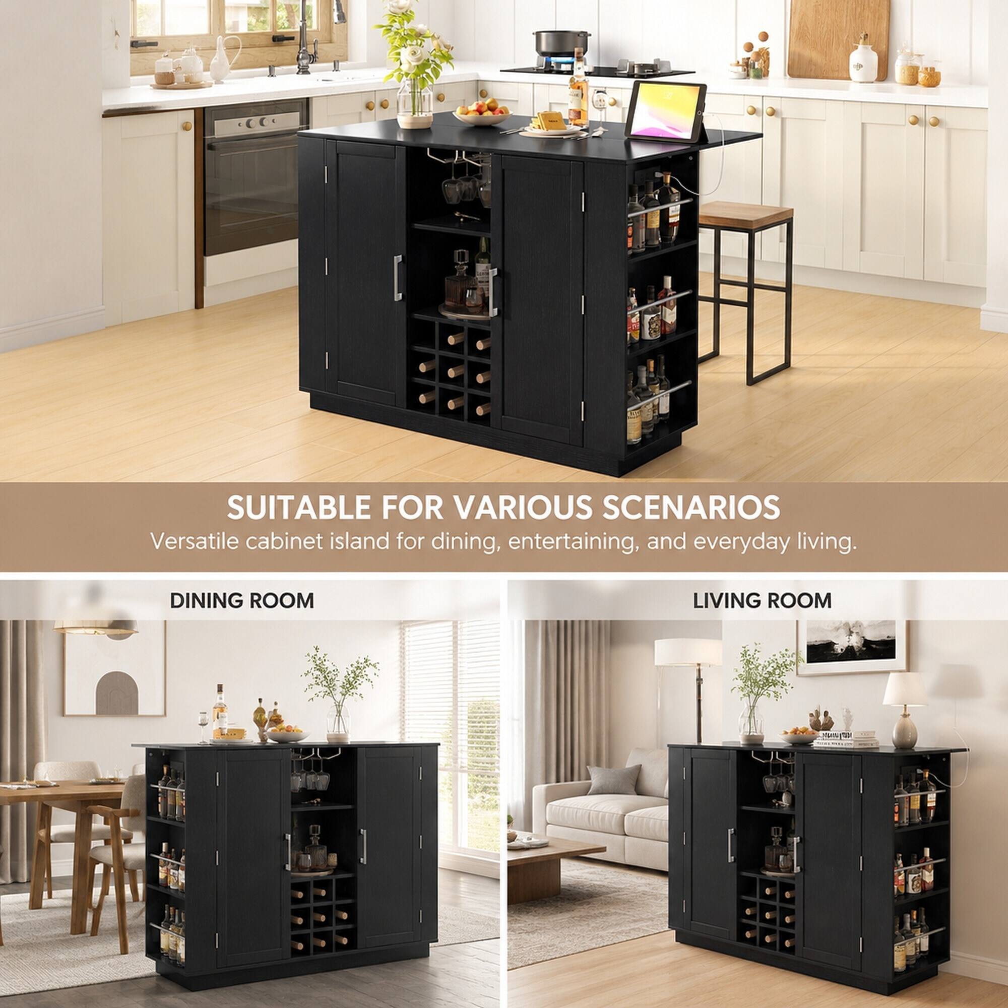 SUITABLE FOR VARIOUS SCENARIOS  
Versatile cabinet island for dining, entertaining, and everyday living.

DINING ROOM  
LIVING ROOM