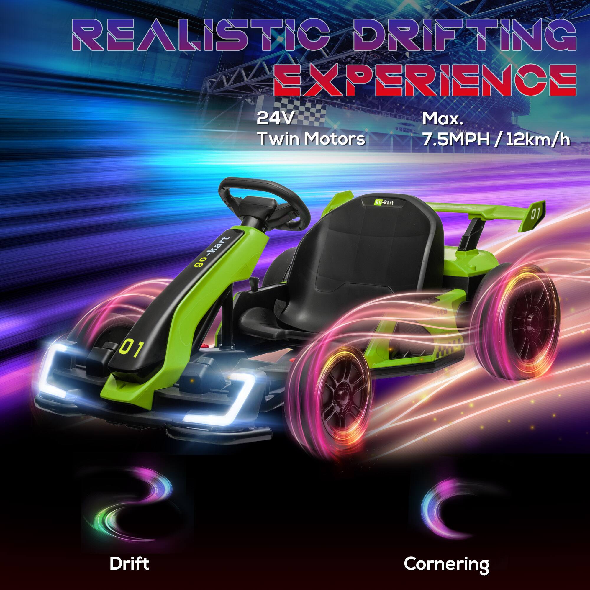 REALISTIC DRIFTING EXPERIENCE

24V Twin Motors

Max. 7.5MPH / 12km/h

Drift

Cornering