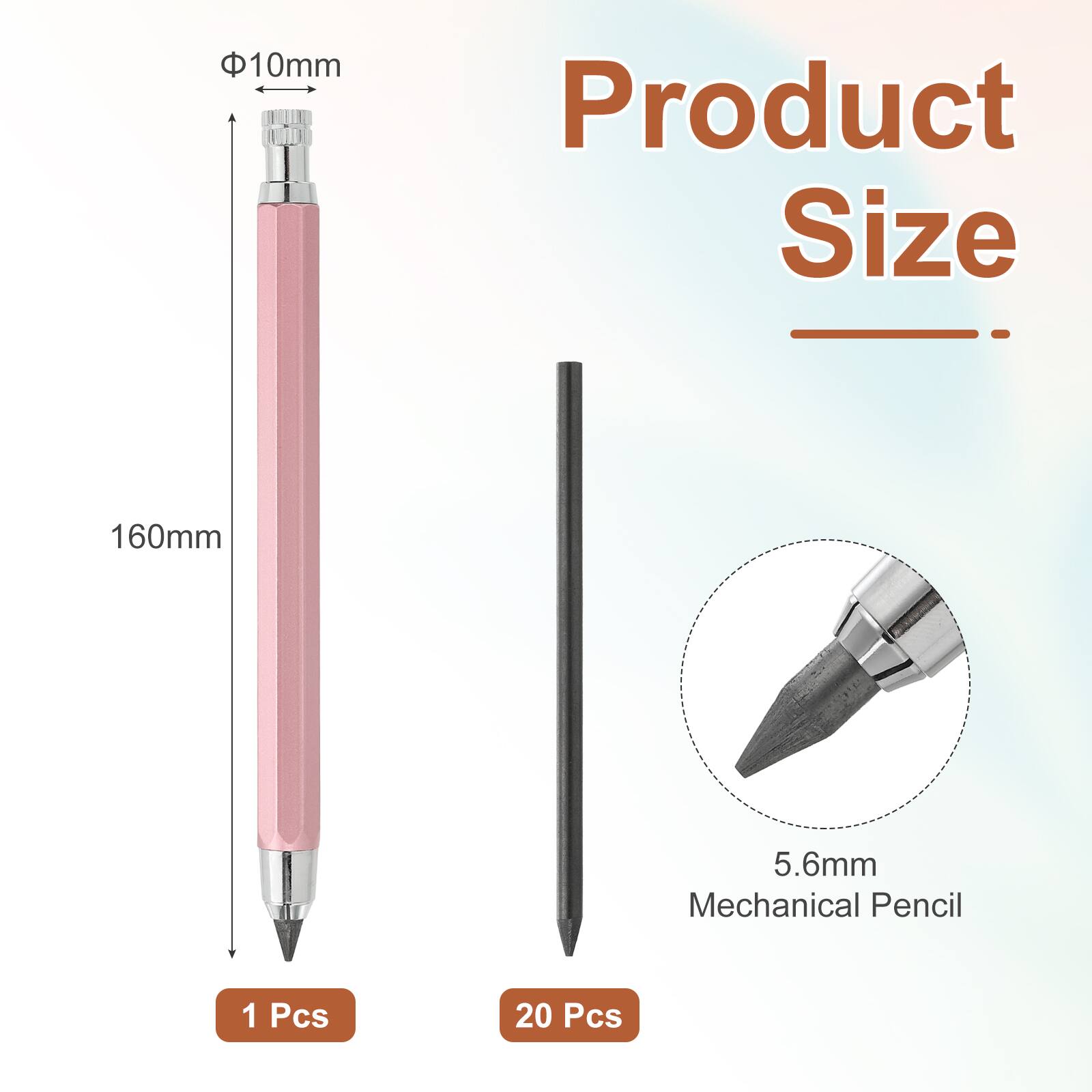 10mm Product Size 160mm  
5.6mm Mechanical Pencil  
1 Pcs 20 Pcs
