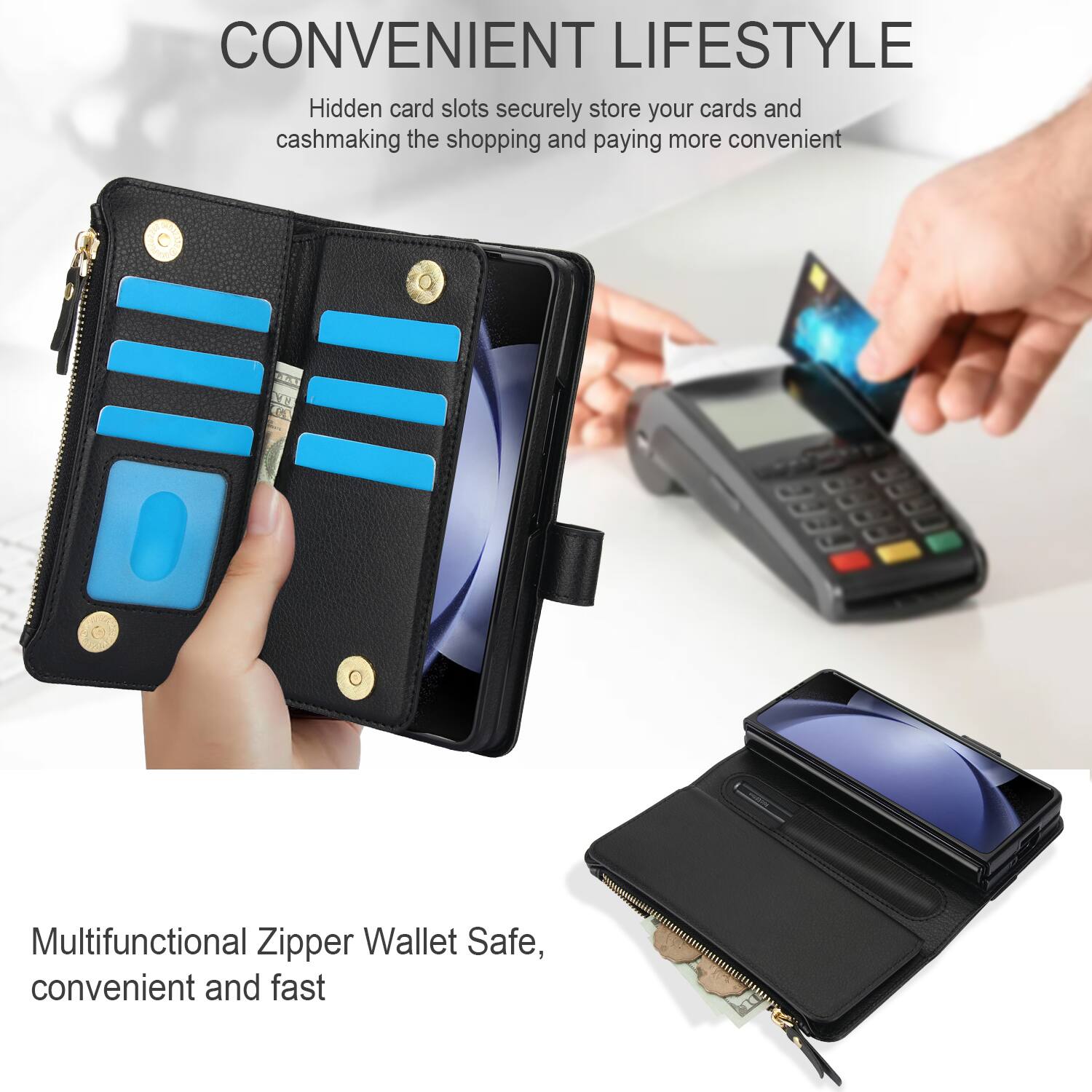 CONVENIENT LIFESTYLE

Hidden card slots securely store your cards and cash, making the shopping and paying more convenient

DE EC Multifunctional Zipper Wallet Safe, convenient and fast