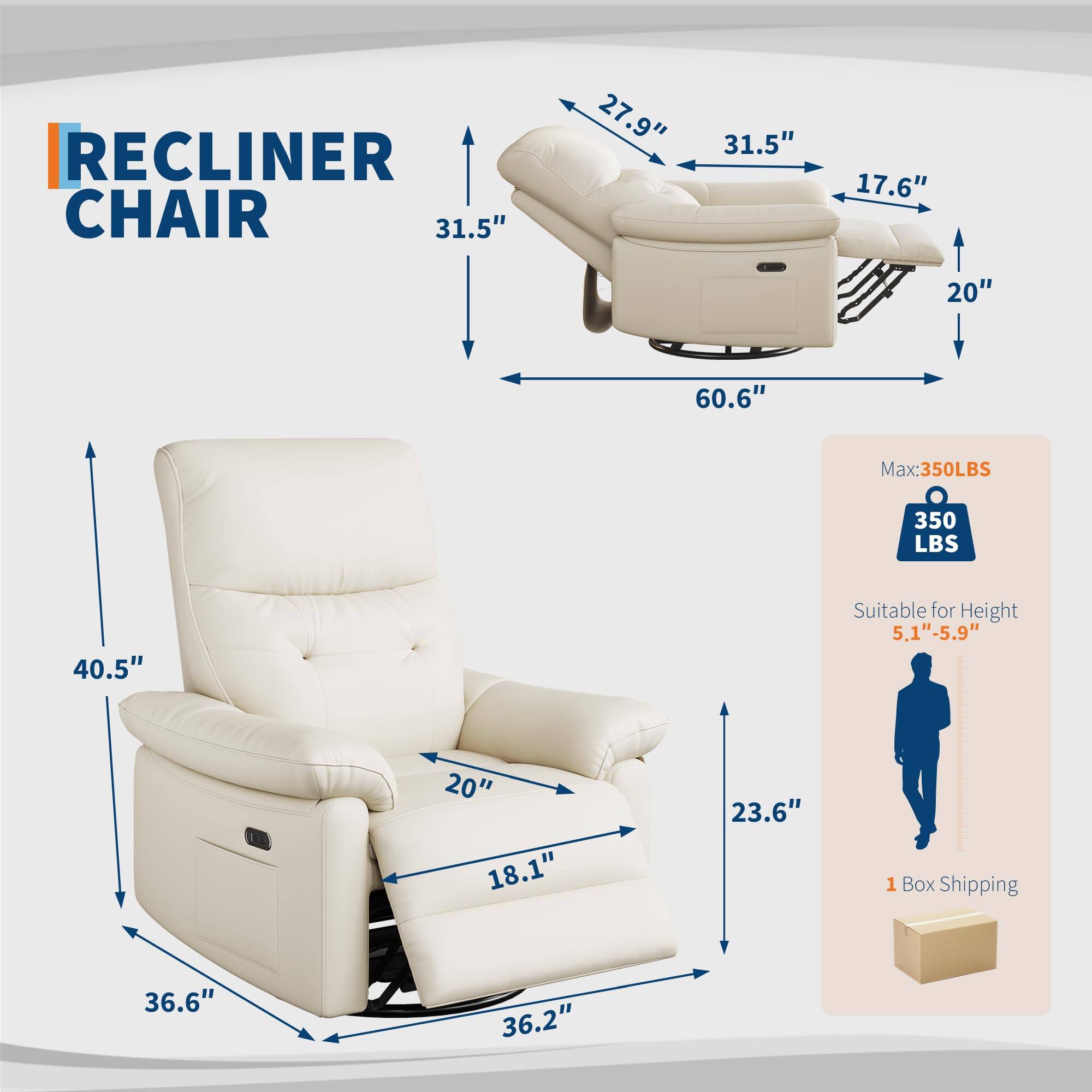 RECLINER CHAIR

- Width: 31.5"
- Depth: 27.9"
- Height: 31.5"
- Seat Height: 17.6"
- Seat Depth: 20"
- Overall Length: 60.6"
- Maximum Weight Capacity: 350 LBS
- Armrest Height: 40.5"
- Seat Width: 20"
- Seat Depth: 18.1"
- Back Height: 23.6"
- Base Width: 36.6"
- Base Depth: 36.2"

Max: 350 LBS

Suitable for Height: 5.1" - 5.9"

1 Box Shipping