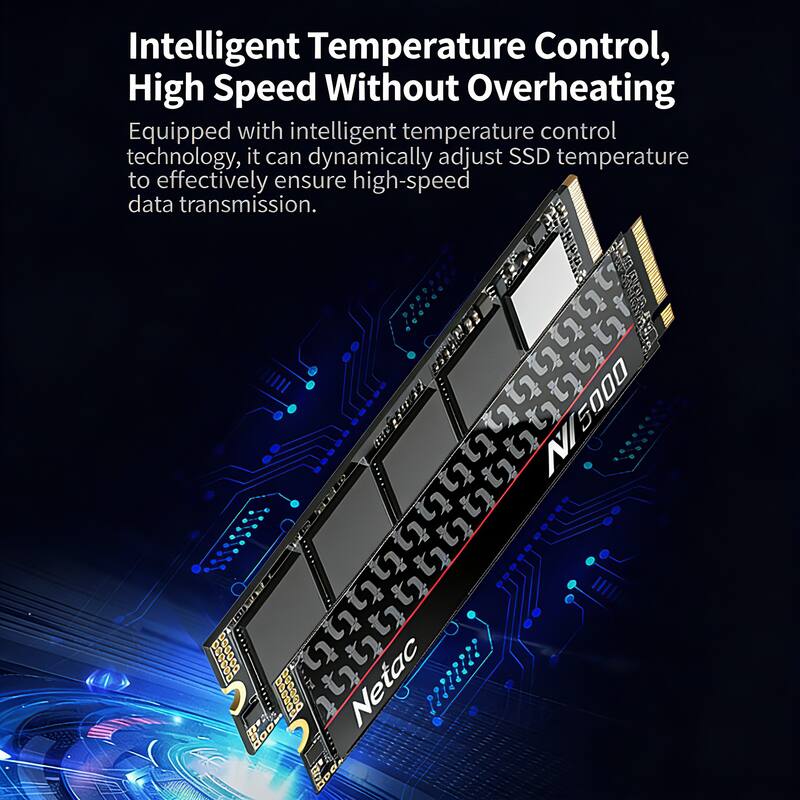 Intelligent Temperature Control, High Speed Without Overheating

Equipped with intelligent temperature control technology, it can dynamically adjust SSD temperature to effectively ensure high-speed data transmission.