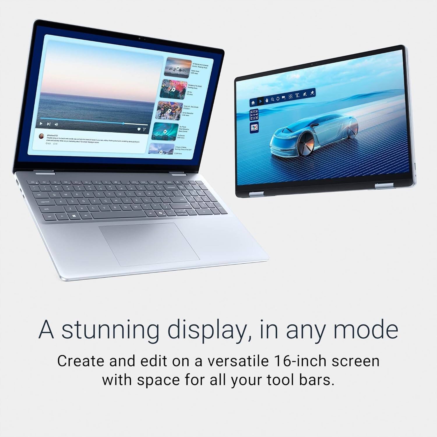 A stunning display, in any mode  
Create and edit on a versatile 16-inch screen with space for all your tool bars.