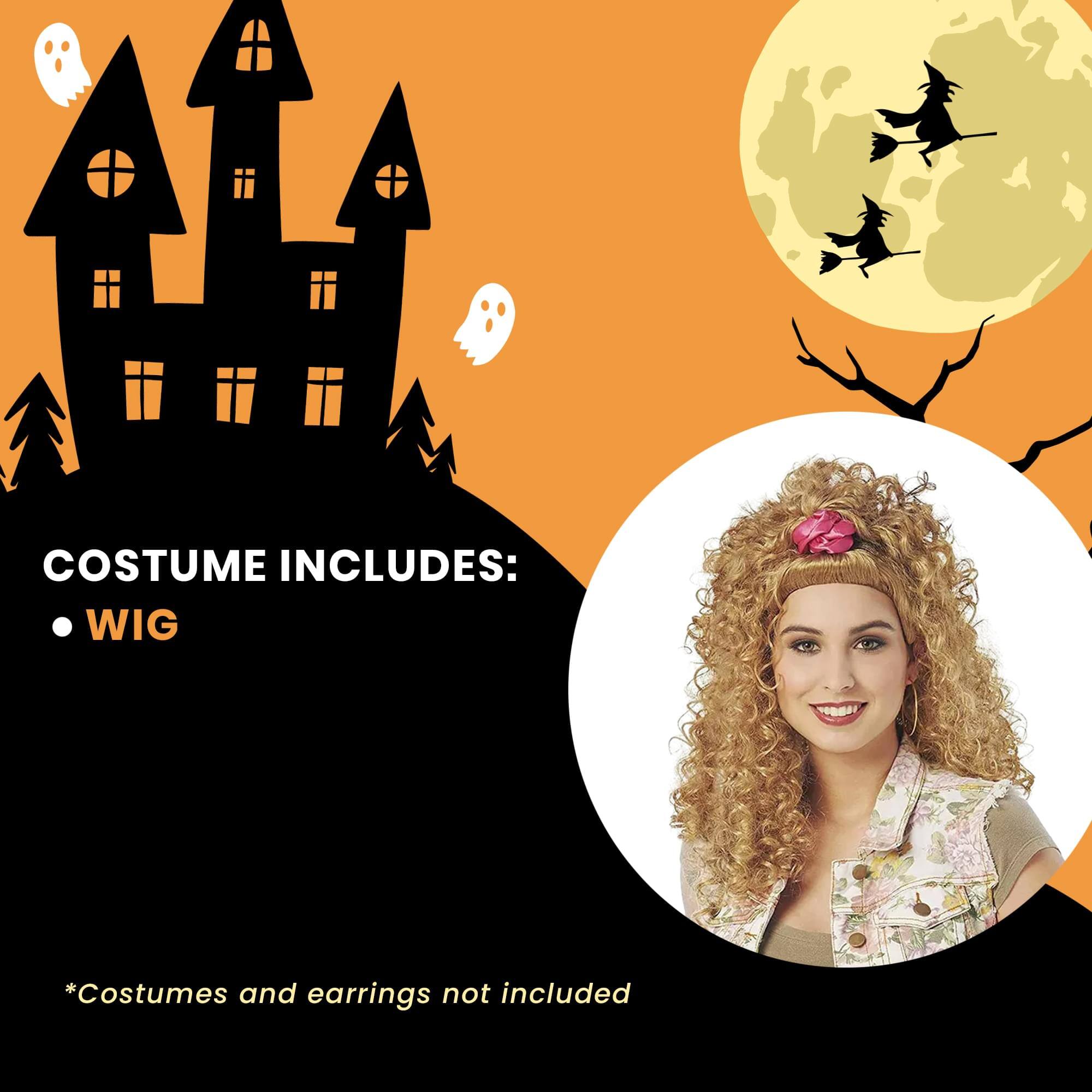 COSTUME INCLUDES:  
- WIG  

*Costumes and earrings not included