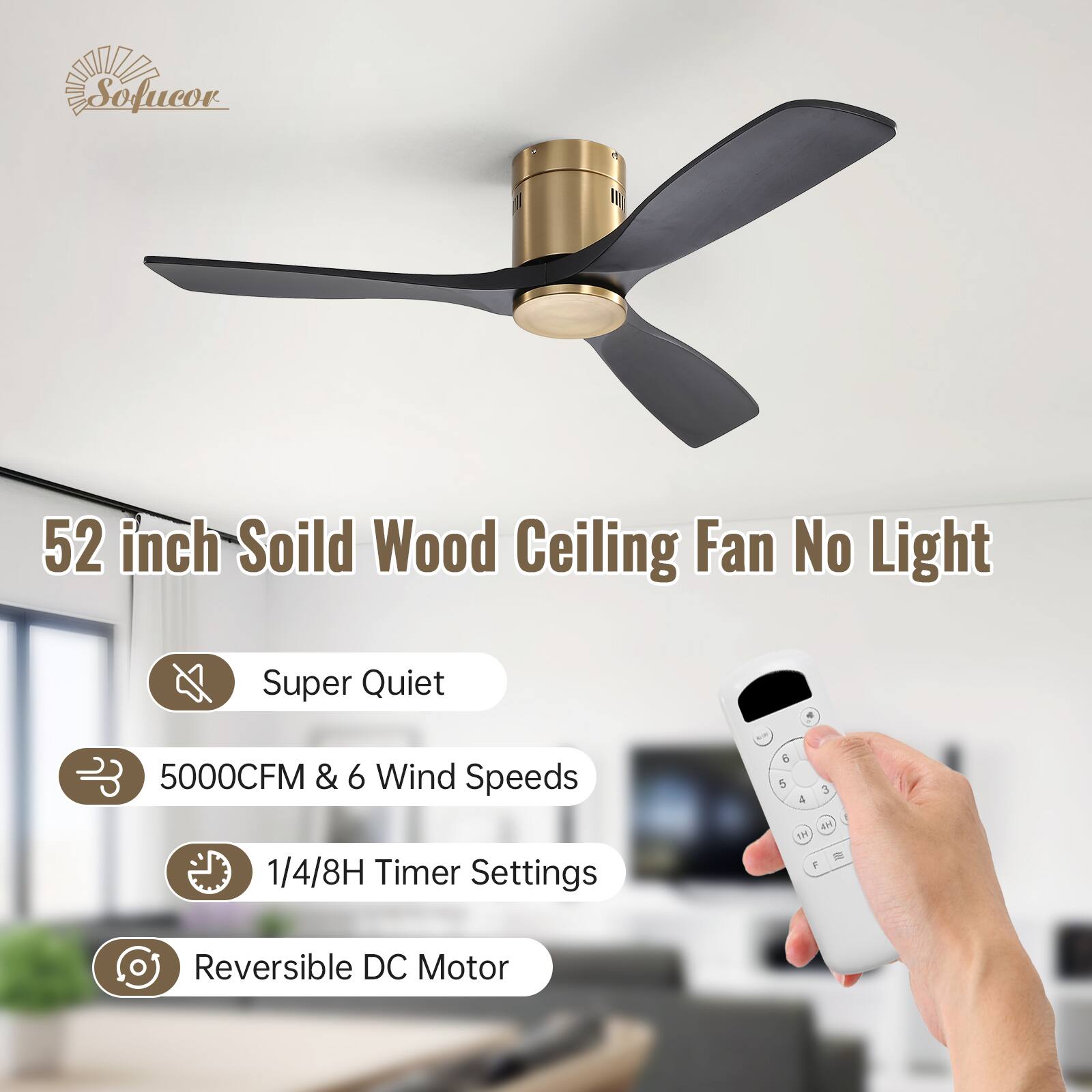 Sofucor

52 inch Solid Wood Ceiling Fan No Light

- Super Quiet
- 5000CFM & 6 Wind Speeds
- 1/4/8H Timer Settings
- Reversible DC Motor
