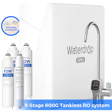 C - SUALEY . NSF/ANSI 42&58&372 & 58 372 erdrc aterdrop V 2W am sediment and de hm Block Filter Waterdrop Waterdrop F A WOE2W - - WD-F1G F2W ApE Carbooa - MOOe WorH Pre-sediment and Carbon Block Hilter Waterdrop 800G - ELFT Waterdrop noc LILD - F2 Fa 9-Stage 800G Tankless RO system
