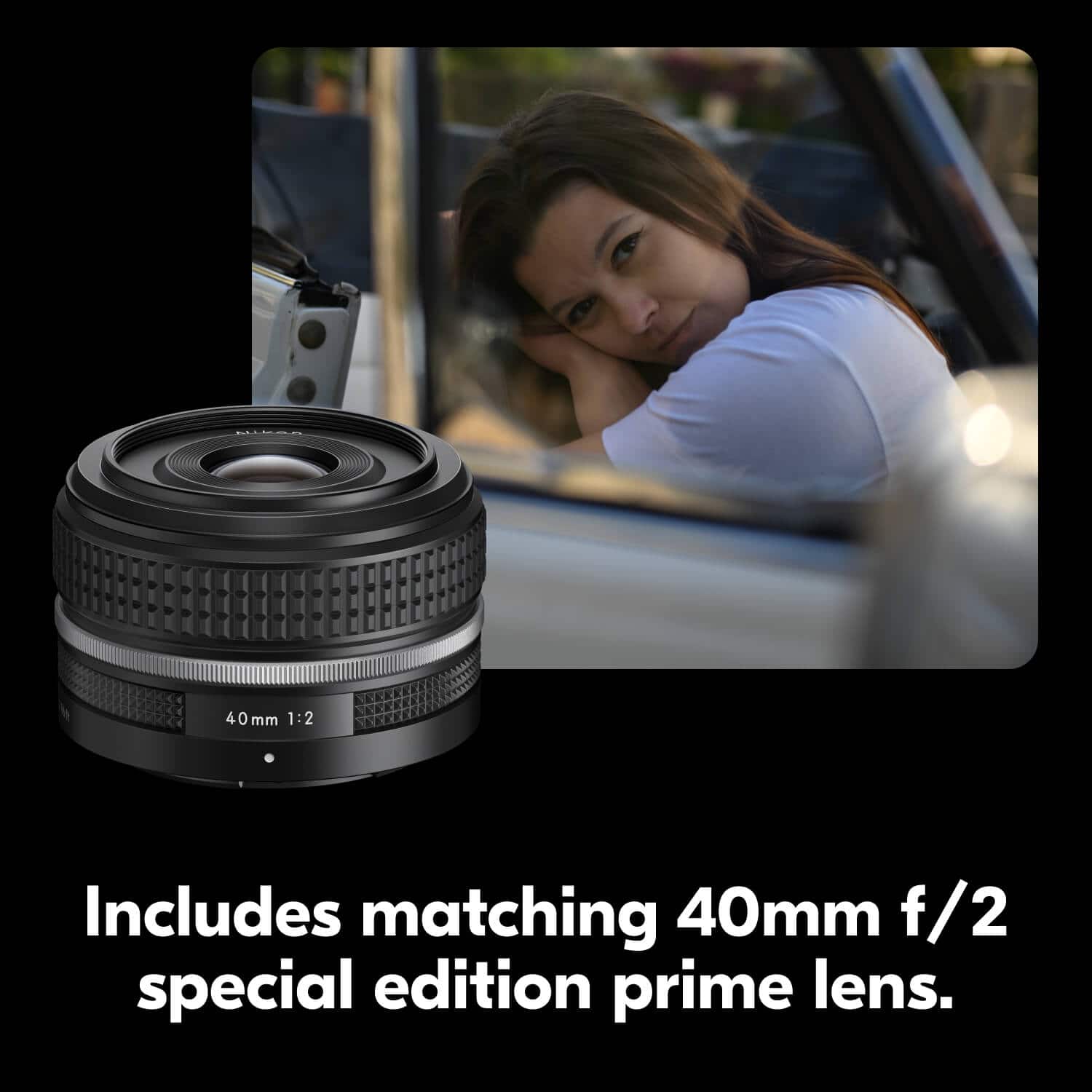 ALLMRS 40mm 1:2 Includes matching 40mm f/2 special edition prime lens.