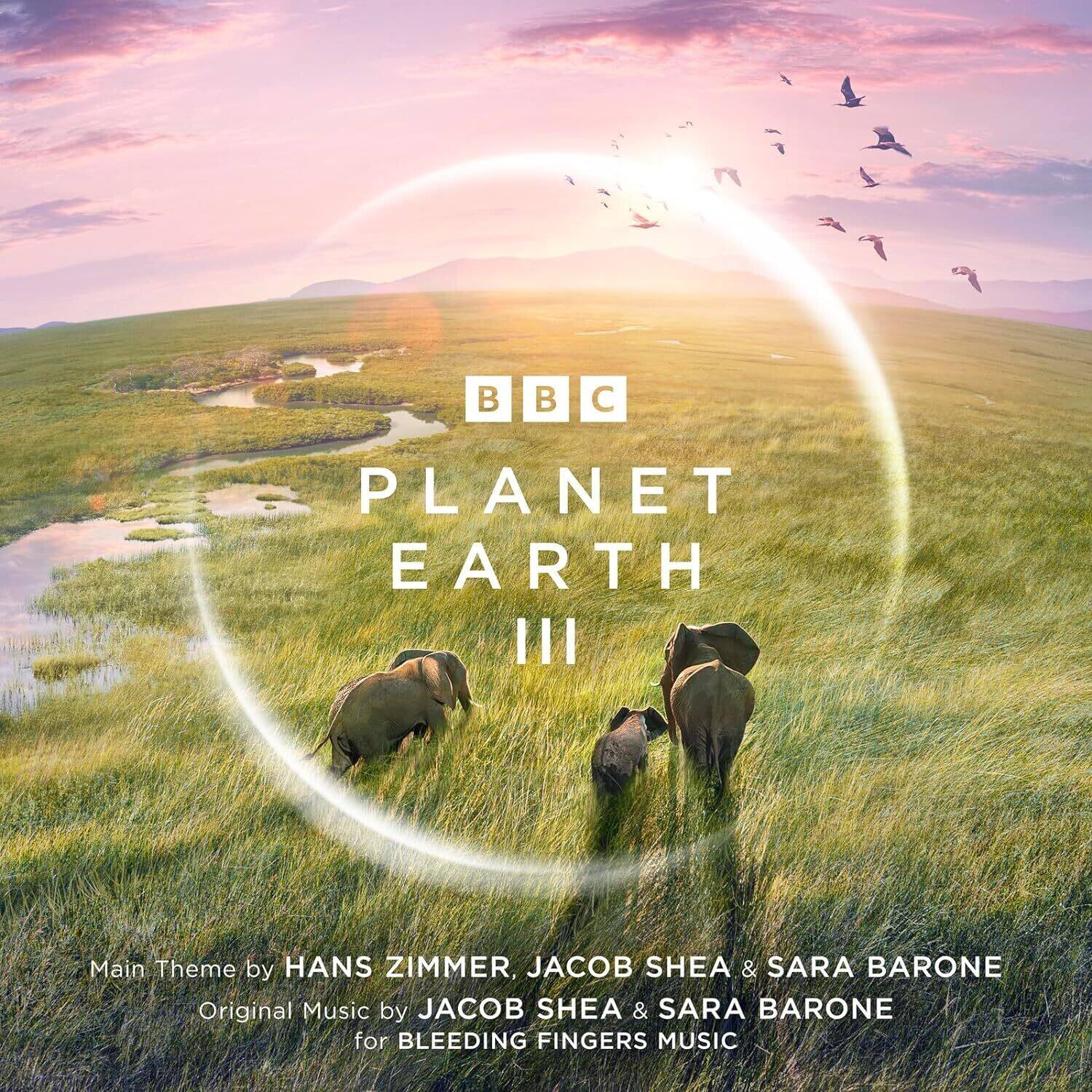 BBC PLANET EARTH III

Main Theme by HANS ZIMMER, JACOB SHEA & SARA BARONE  
Original Music by JACOB SHEA & SARA BARONE for BLEEDING FINGERS MUSIC