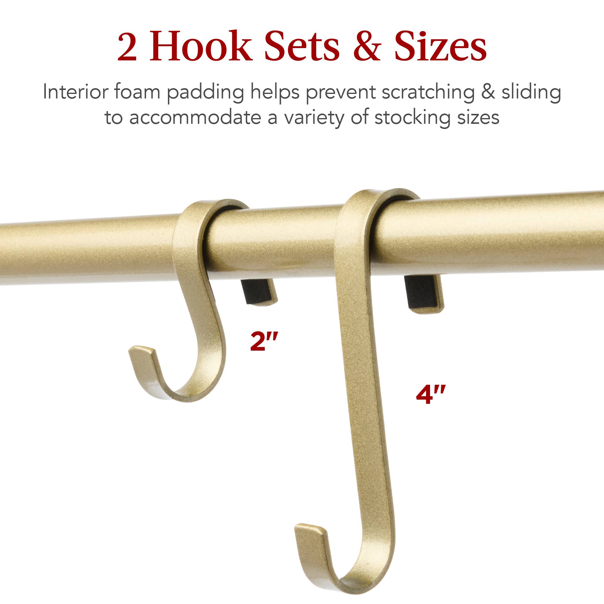 2 Hook Sets & Sizes

Interior foam padding helps prevent scratching & sliding to accommodate a variety of stocking sizes

2" 4"