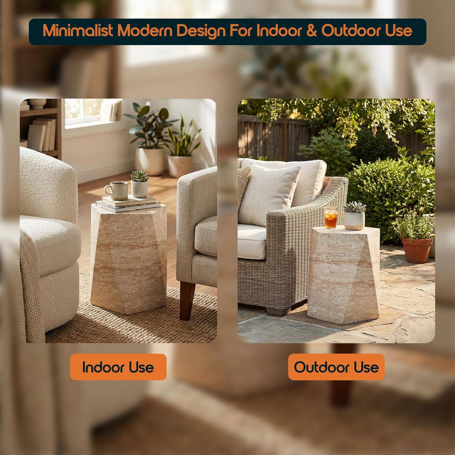 Minimalist Modern Design For Indoor & Outdoor Use

Indoor Use

Outdoor Use