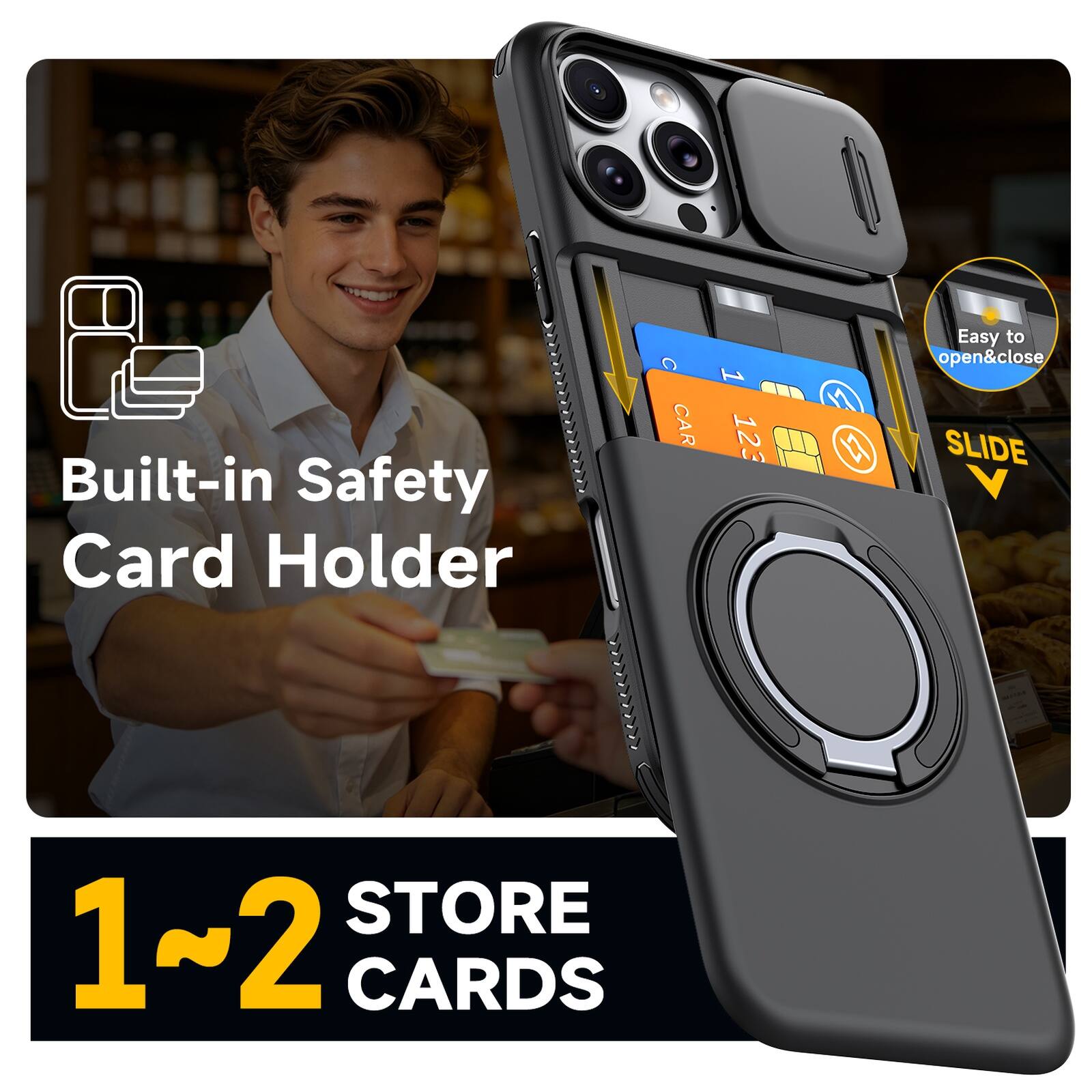 Built-in Safety Card Holder  
CAR 1 123 C  
Easy to open&close  
SLIDE STORE  
1~2 CARDS