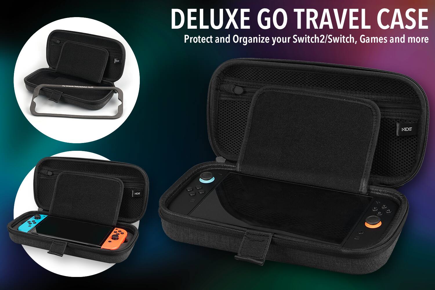 DELUXE GO TRAVEL CASE  
Protect and Organize your Switch2/Switch, Games and more
