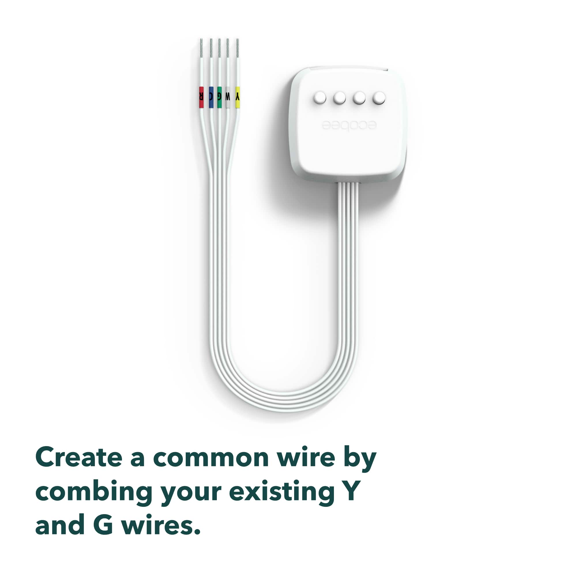 Create a common wire by combining your existing Y and G wires.
