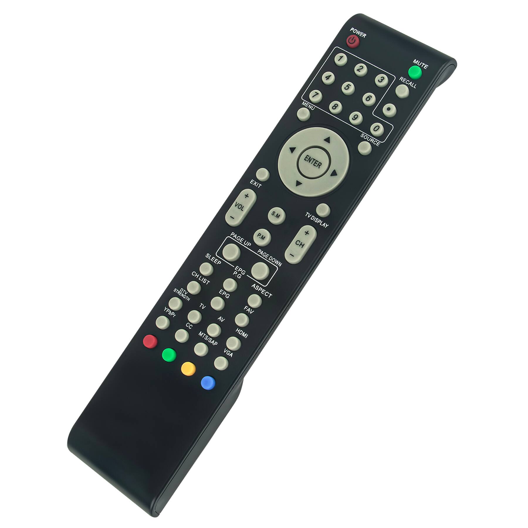 POWER 1 2 MUTE 3 RECALL 4 5 6 MENU 7 8 9 0 SOURCE ENTER EXIT + VOL - PAGE UP PM UP CH SLEEP PAGE DOWN P.G EPG CHLIST STB/TV EPG ASPECT TV FAV Y! AV CC MTS/SAP HDMI VGA TV DISPLAY S.M