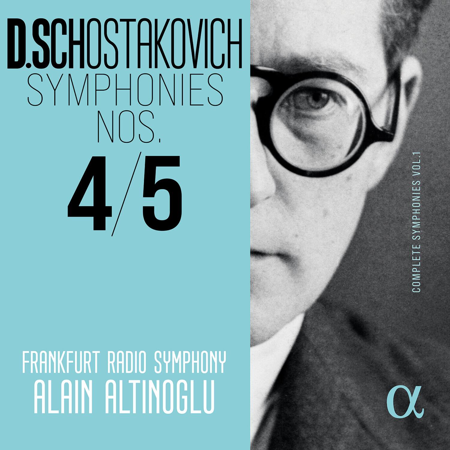 D. SCHOSTAKOVICH  
SYMPHONIES  
NOS.  
4 / 5  

FRANKFURT RADIO SYMPHONY  
ALAIN ALTINOGU  

COMPLETE SYMPHONIES VOL. 1
